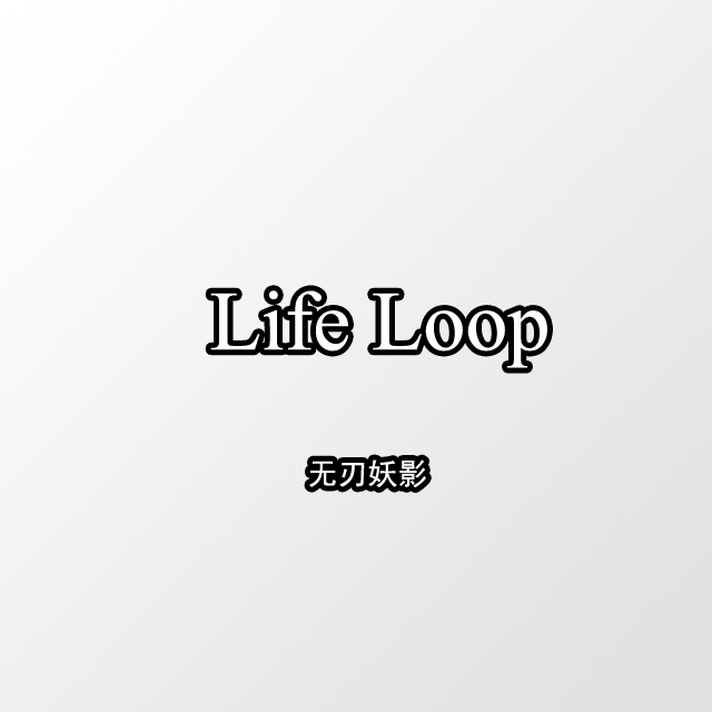 Life Loop