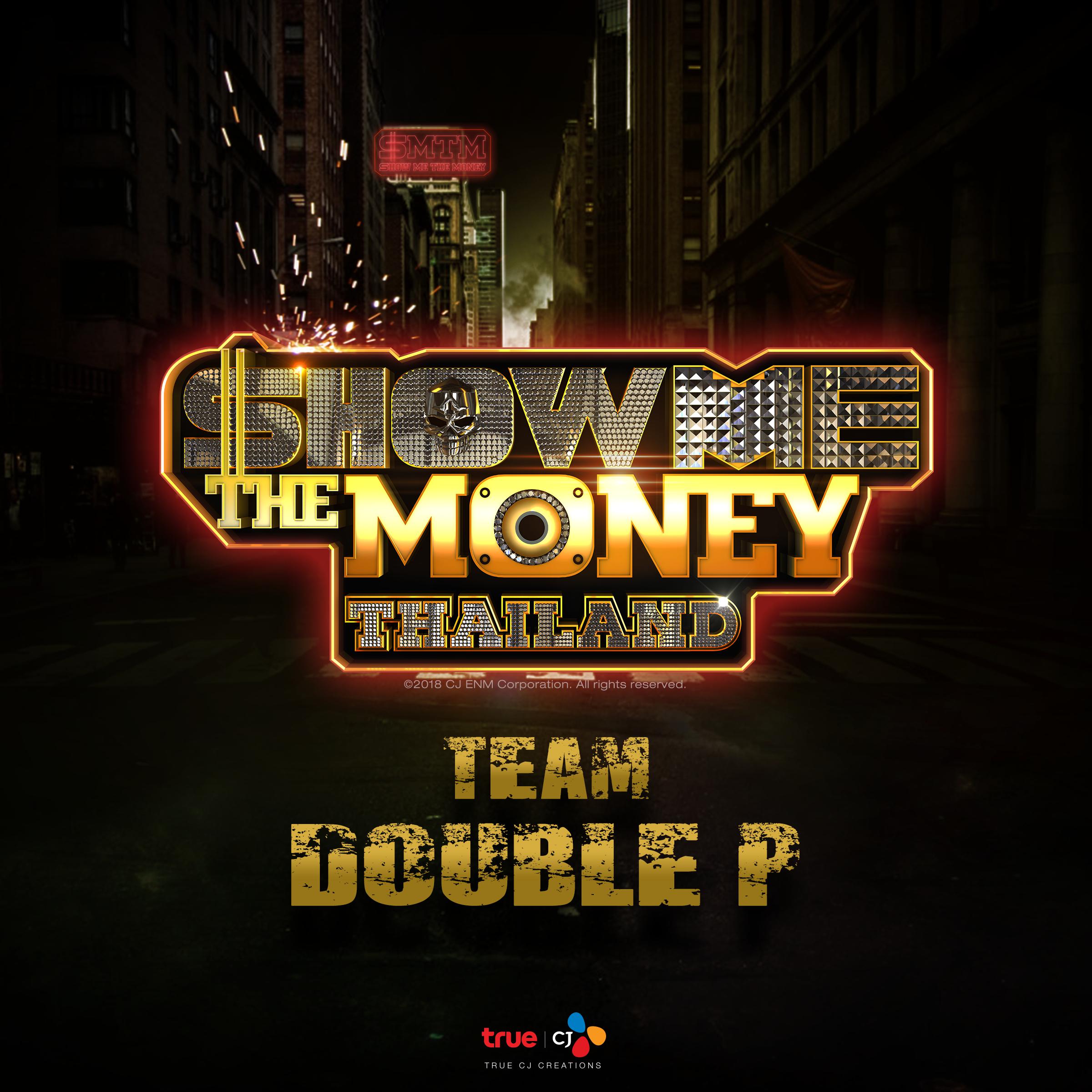 Show Me The Money Thailand Team Double P