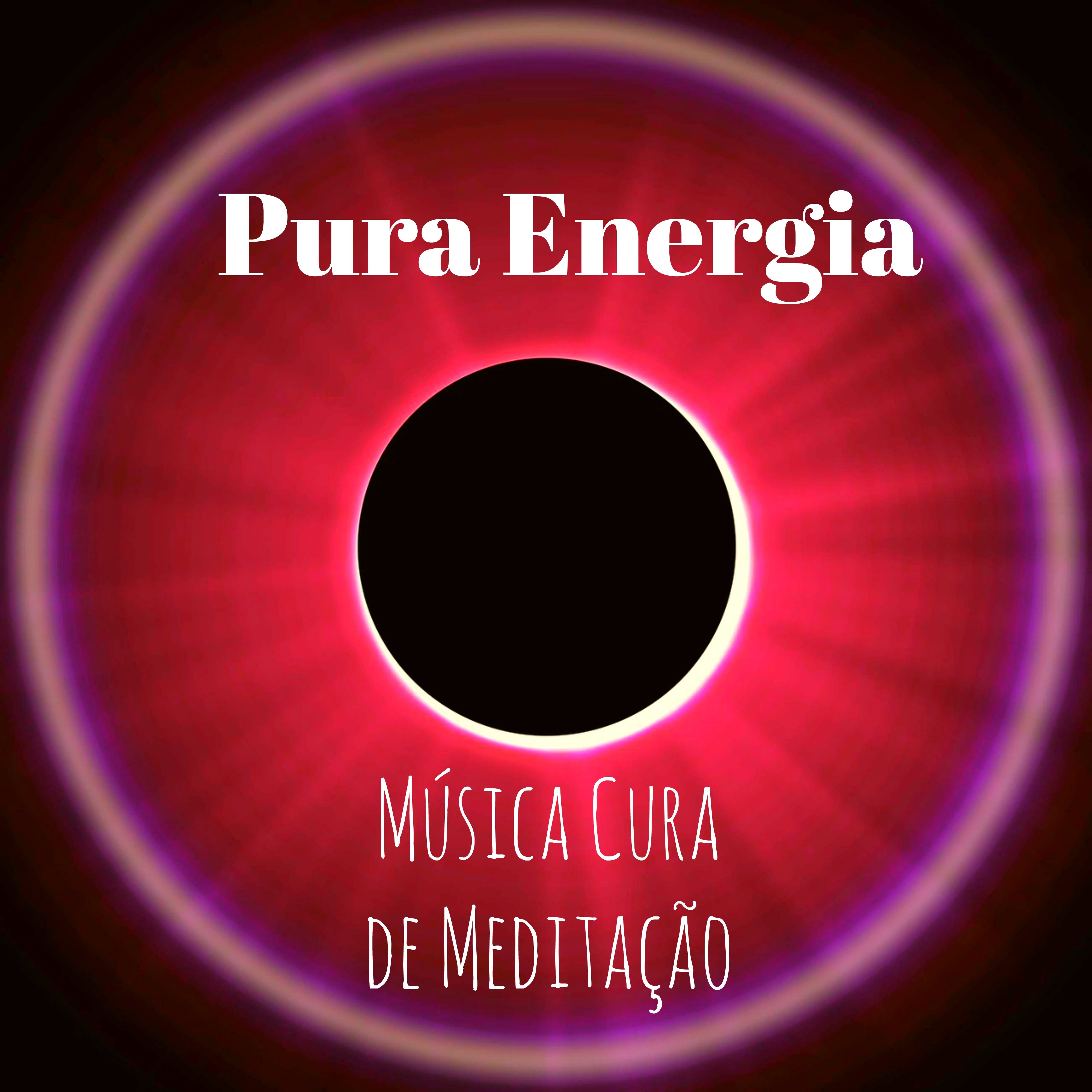 Pura Energia - Música Cura de Meditação para Spa em Casa Boa Noite Notas de Relaxamento com Sons da Natureza Instrumentais New Age Espirituais