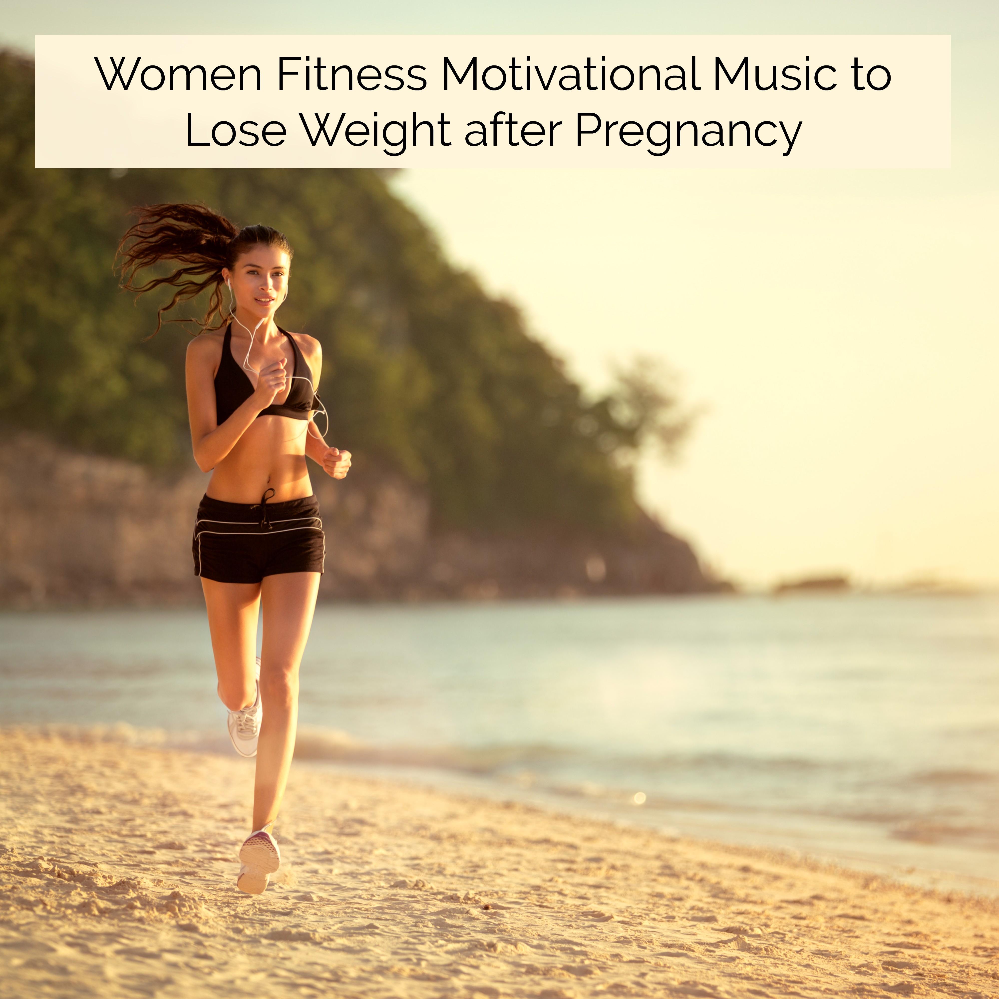 Women Fitness Motivational Music to Lose Weight after Pregnancy – Easy Listening Music for Easy Fitness, Yoga, Relaxation and Final Spa Treatments