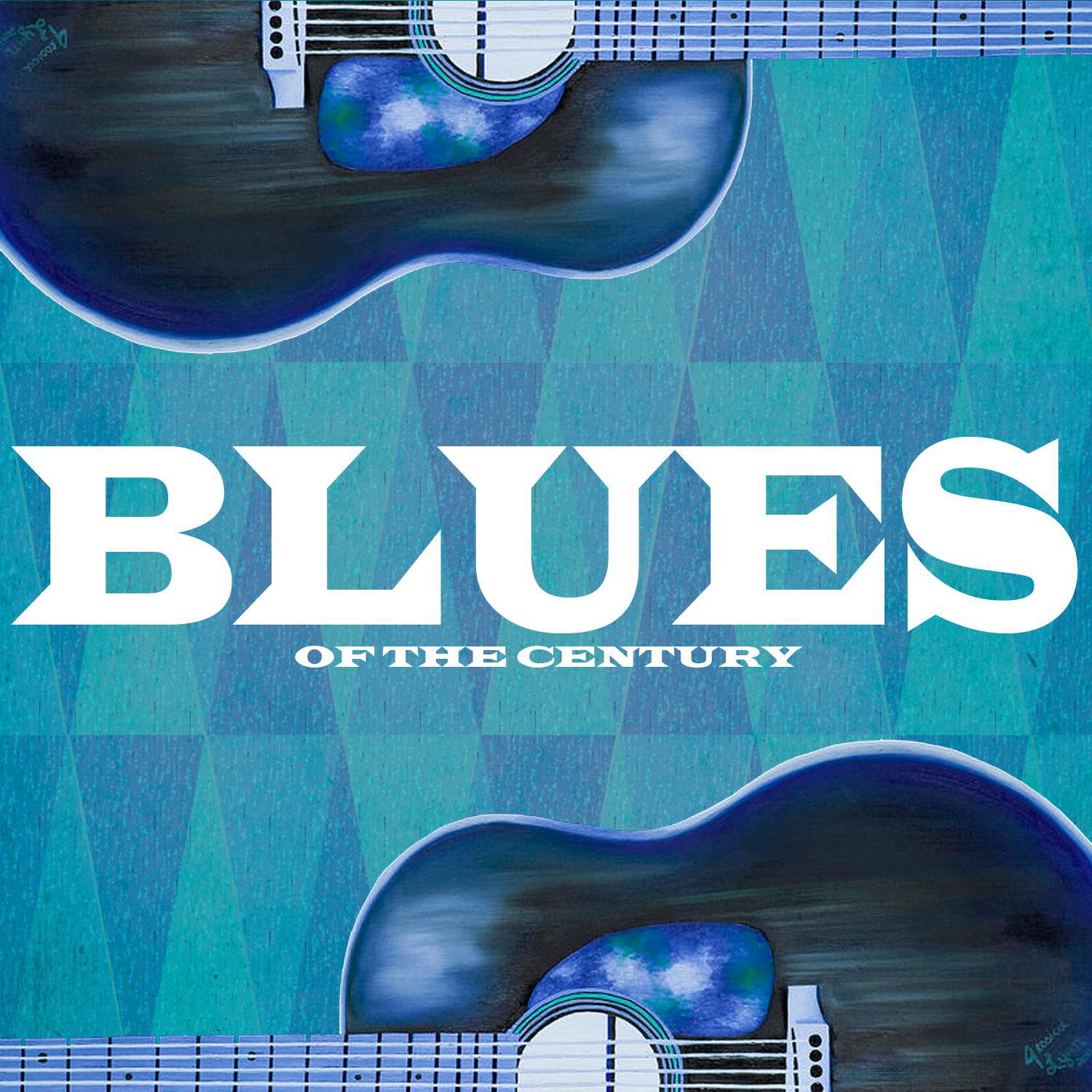 Blues of the Century