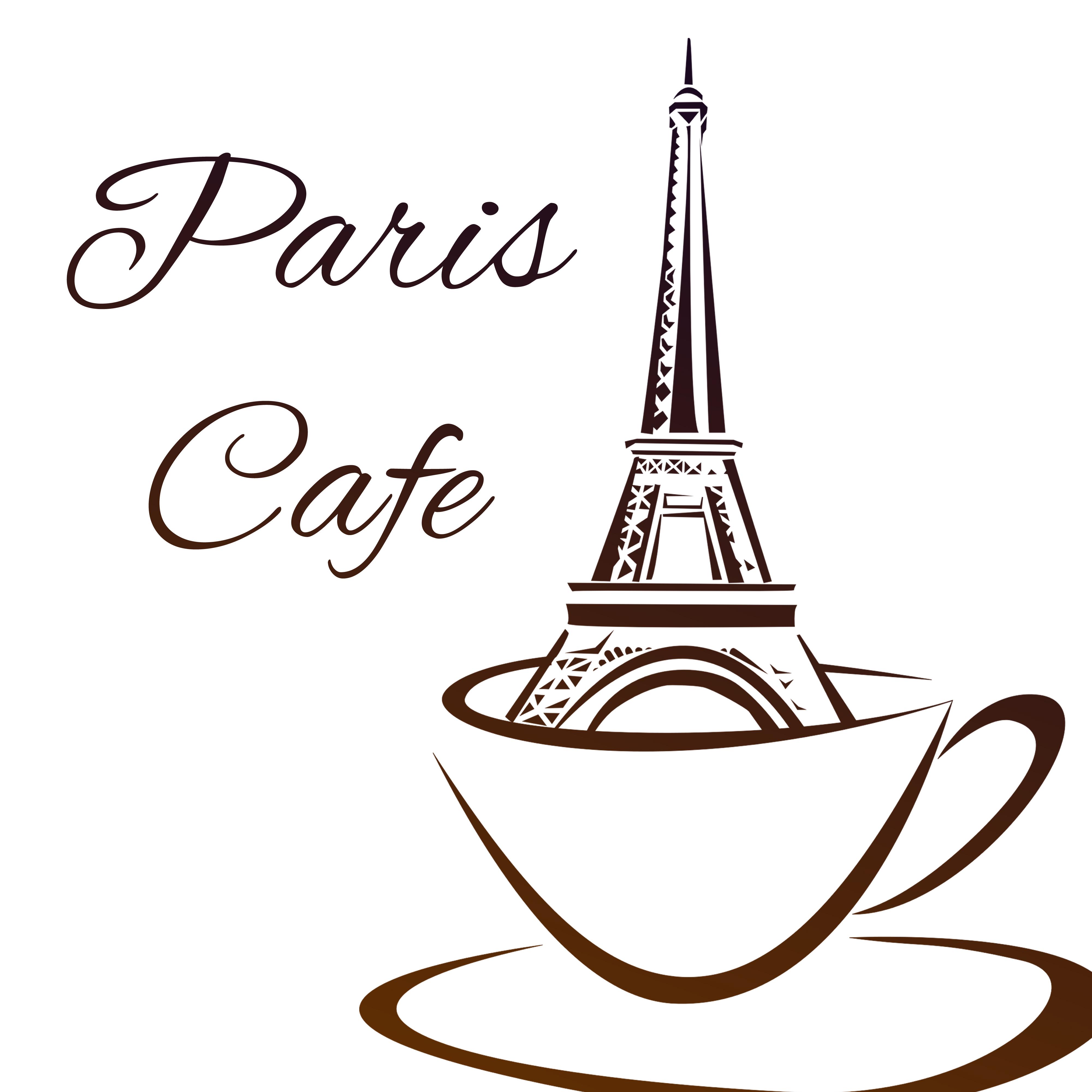 Paris Cafe – Relaxing Jazz Music, Coffee Talk, Good Mood, Jazz Cafe, Pure Rest with Family, Soft Sounds for Restaurant