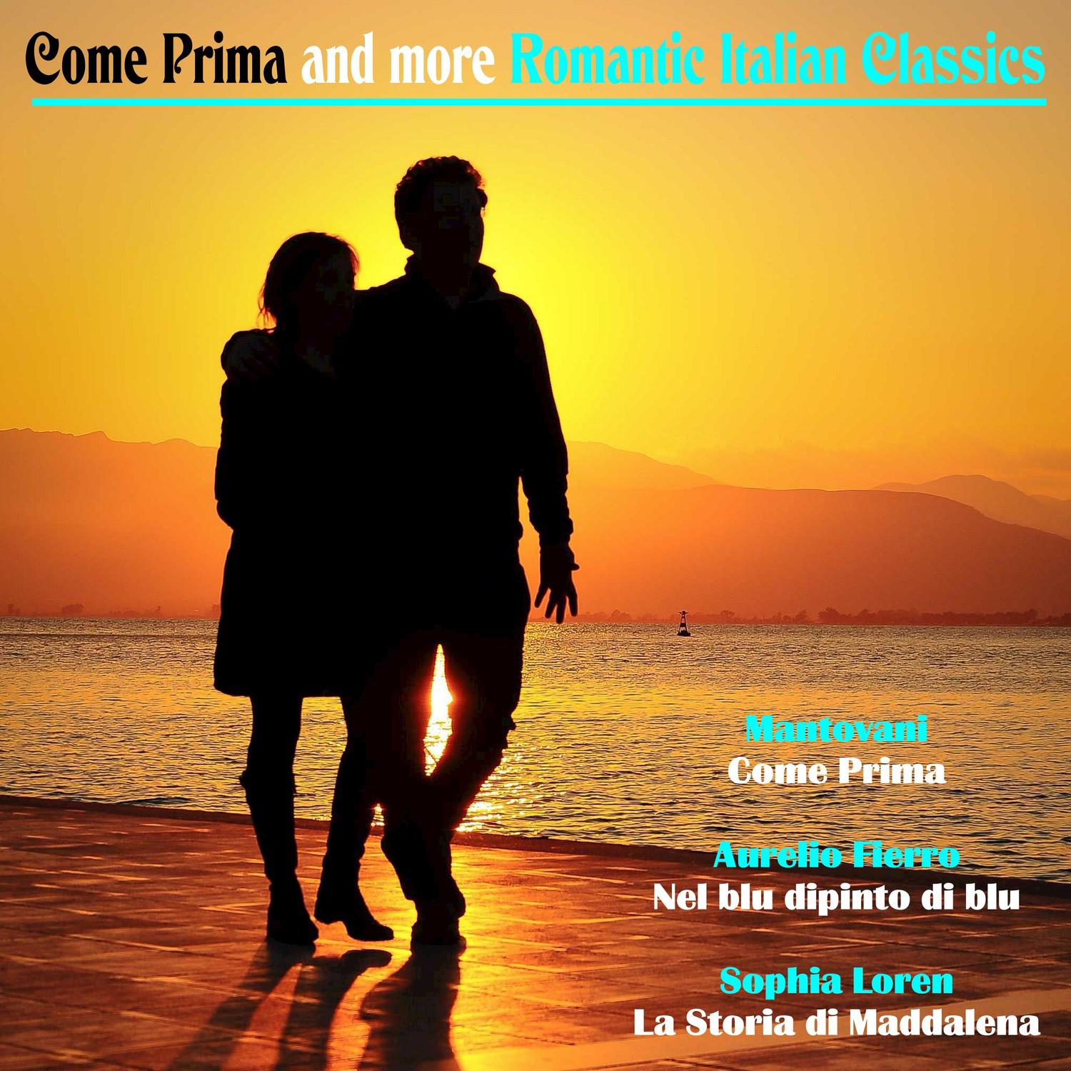 Come Prima and More Romantic Italian Classics