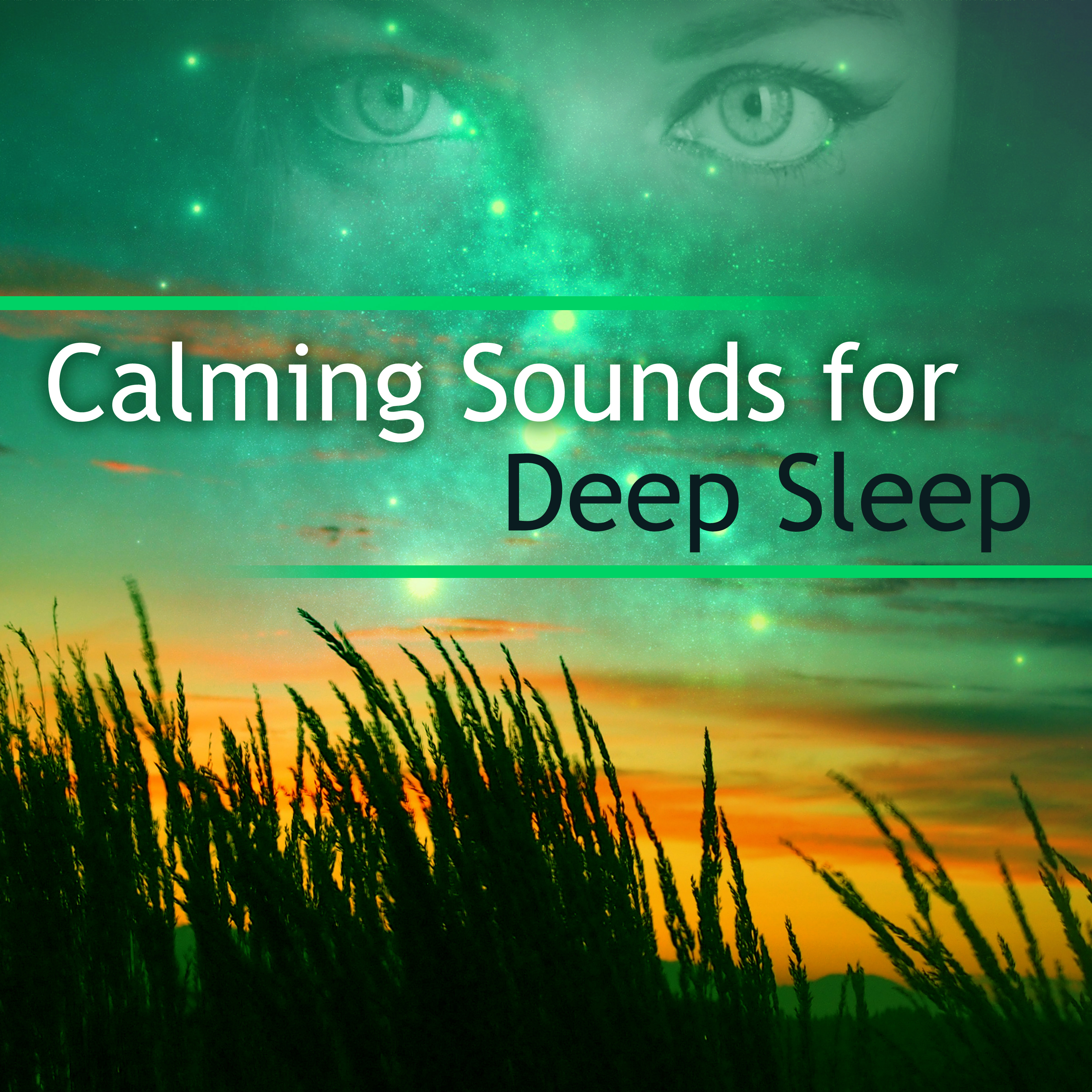 Calming Sounds for Deep Sleep – Stress Relief, Deep Sleep, Soothing Sounds, New Age Relaxation, Peaceful Night