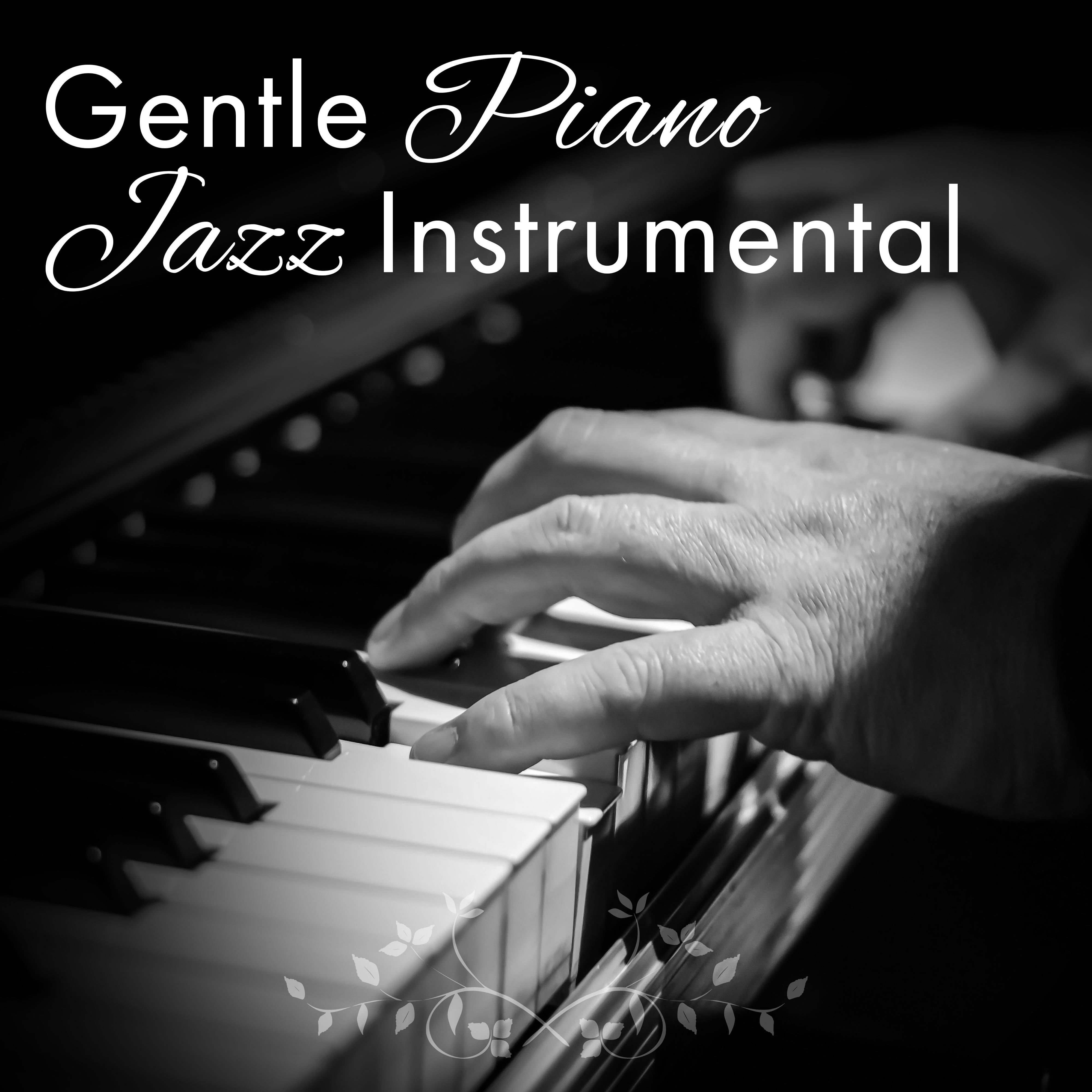Gentle Piano Jazz Instrumental – Calming Jazz, Wine Tasting with Jazz, Easy Listening