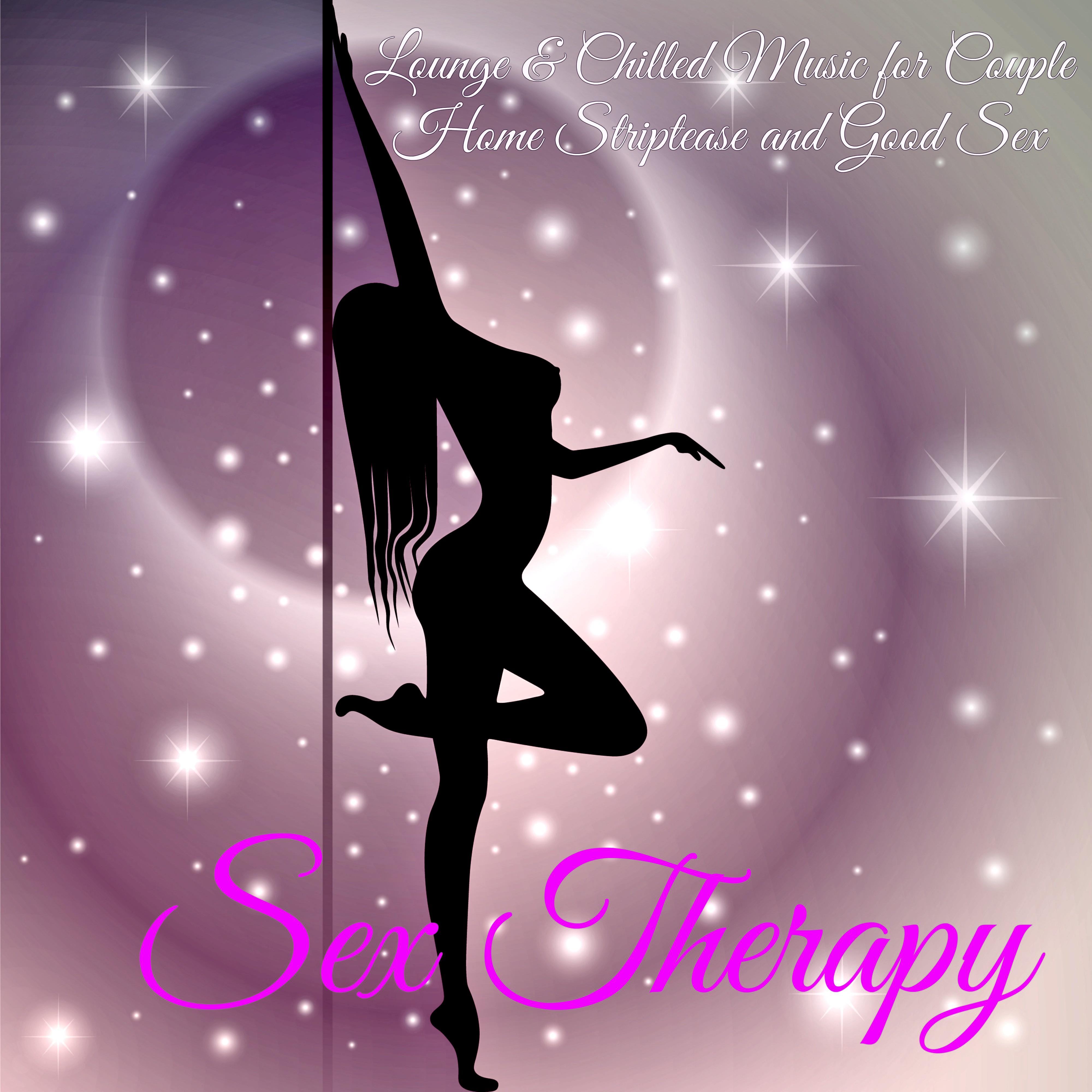 *** Therapy – Lounge & Chilled Music for Couple Home Striptease and Good ***