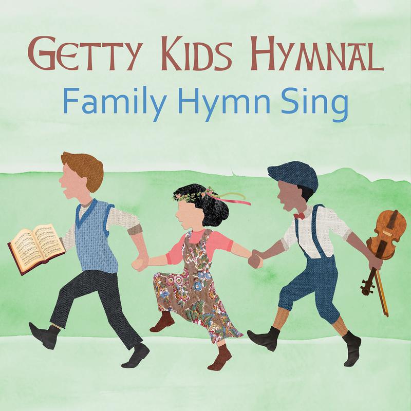 Getty Kids Hymnal – Family Hymn Sing