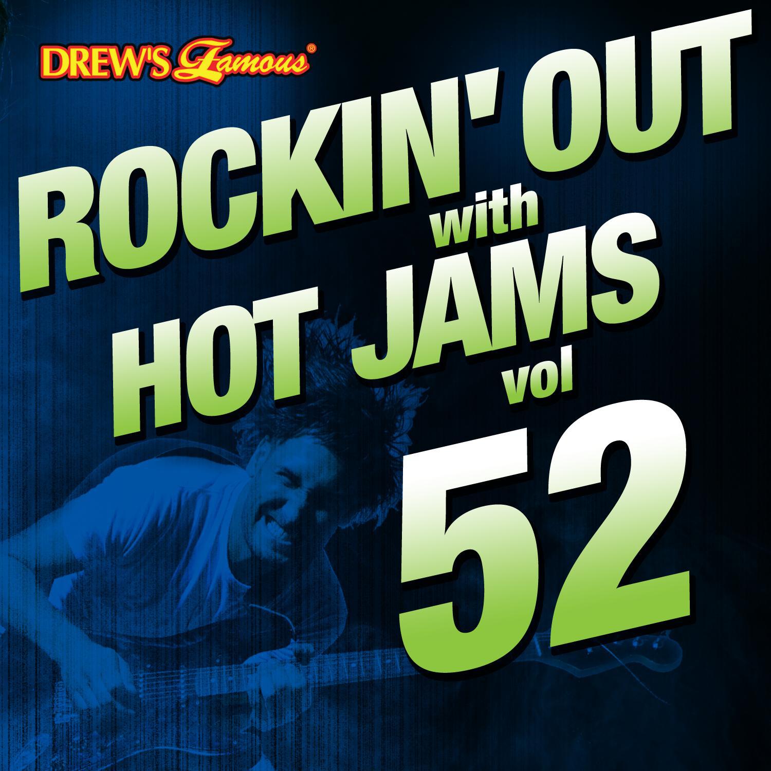 Rockin' out with Hot Jams, Vol. 52