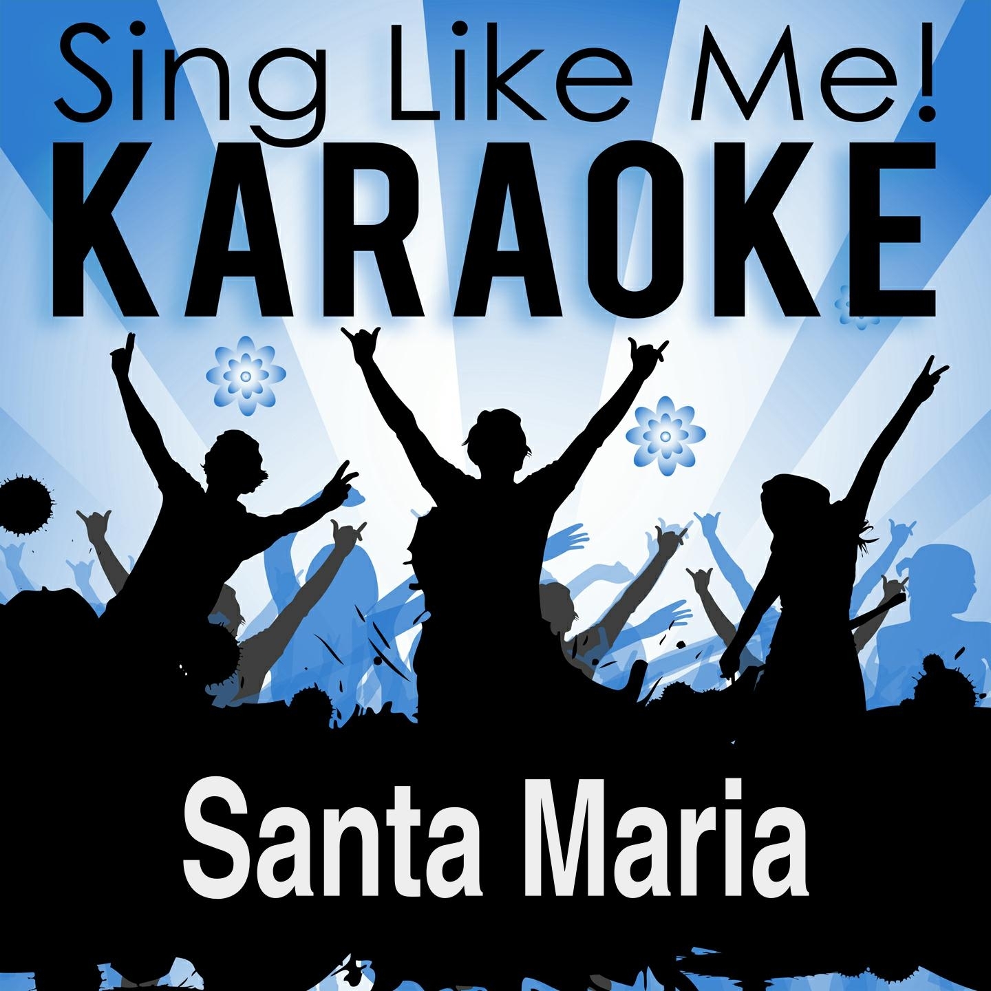 Santa Maria (Karaoke Version)