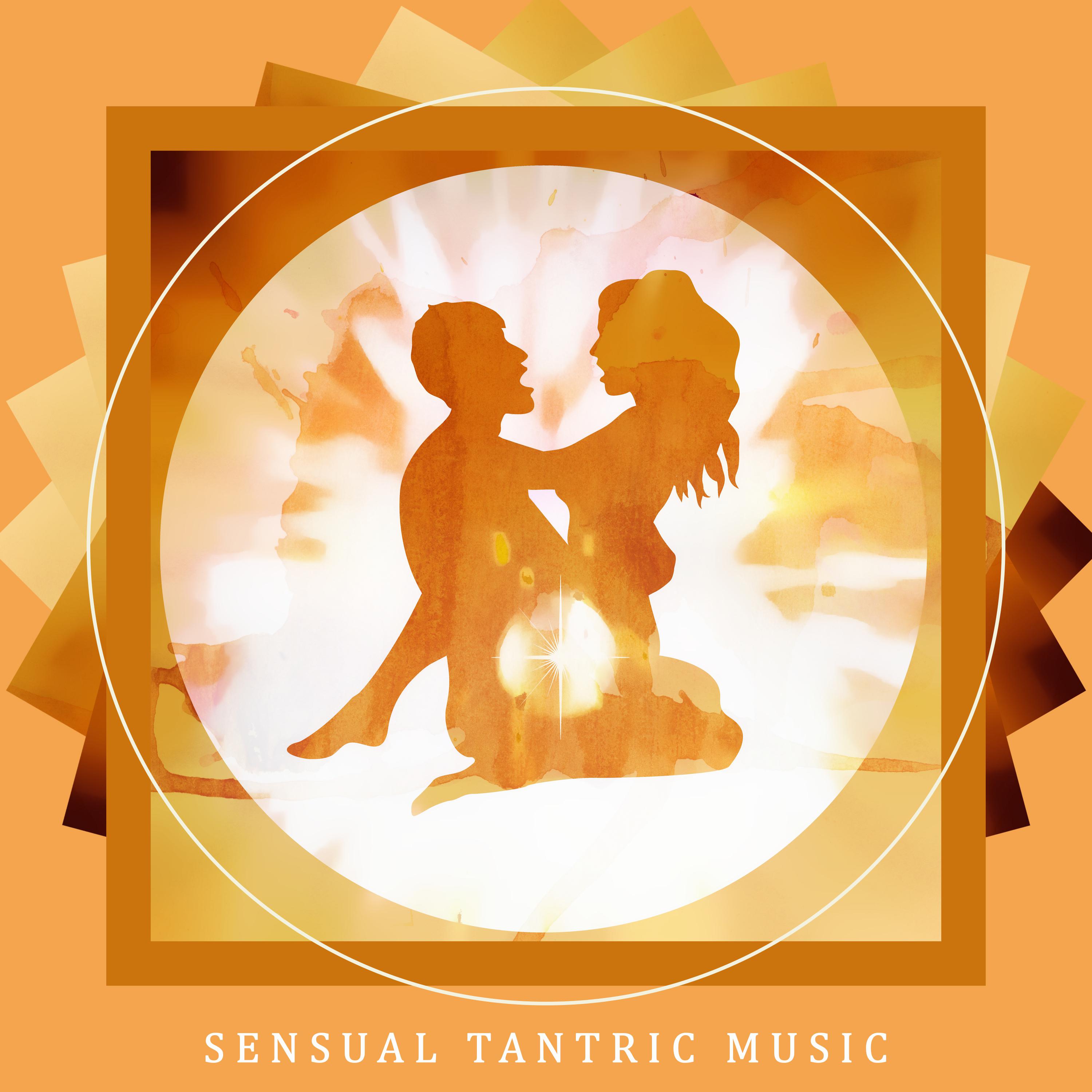 Sensual Tantric Music (Erotic Massage for Two, **** Rhythms for Make  Love, Passion Night, Kamasutra, Improve Your Love)