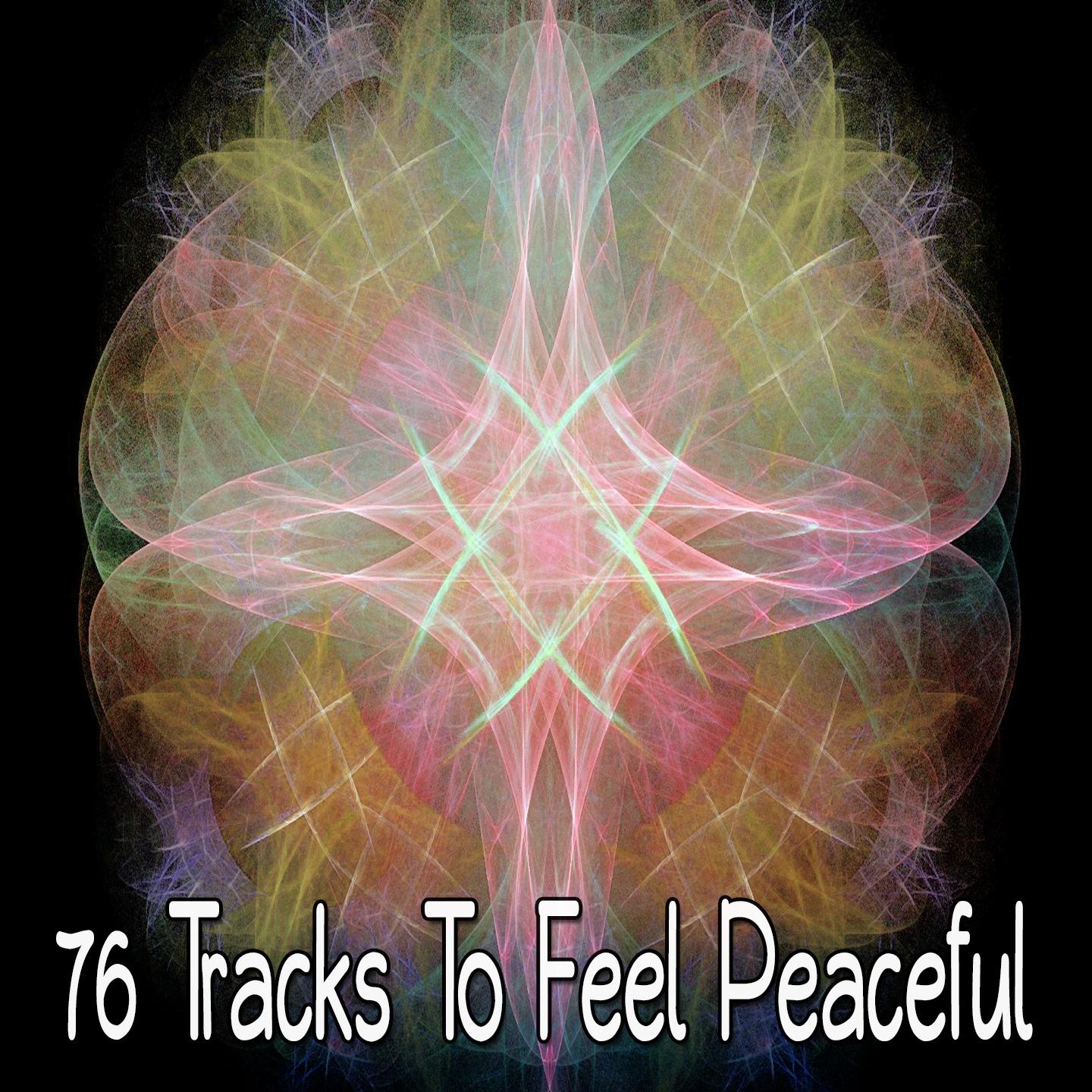 76 Tracks To Feel Peaceful