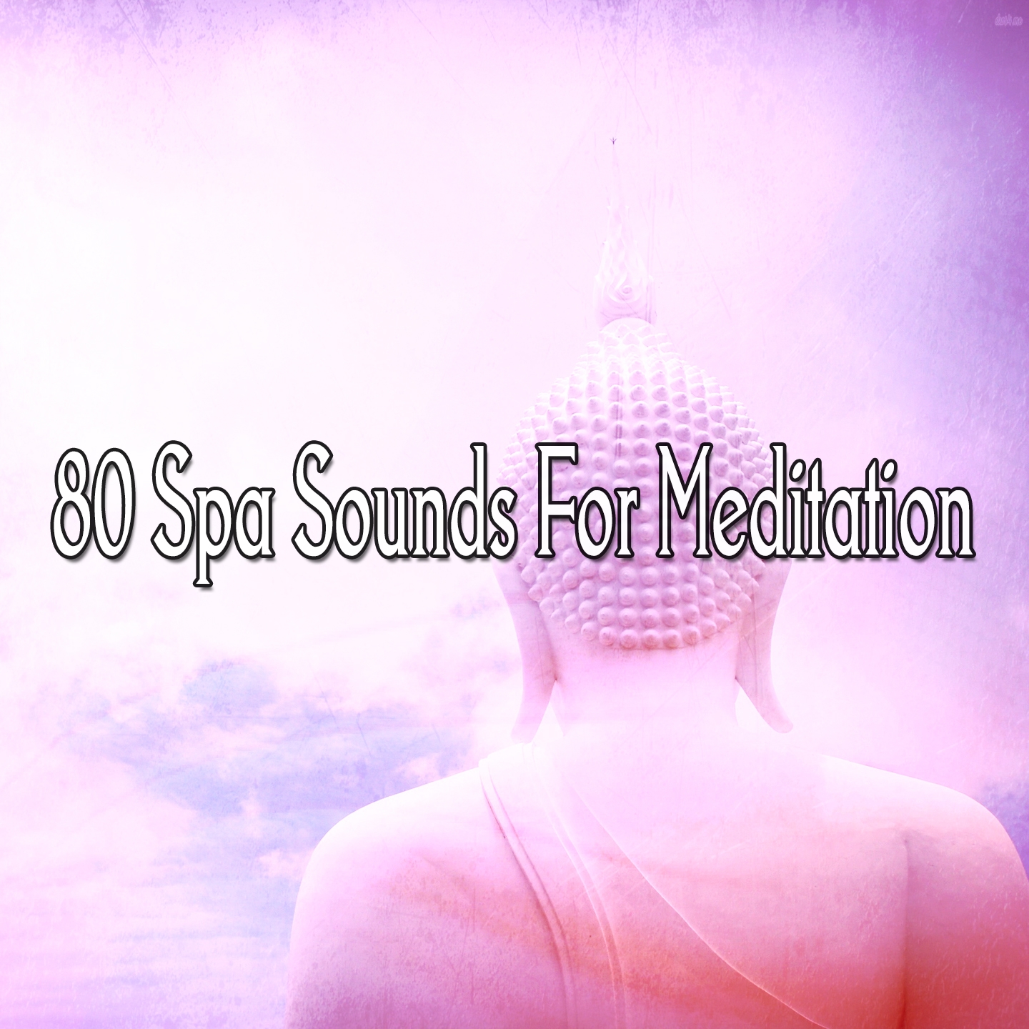 80 Spa Sounds For Meditation
