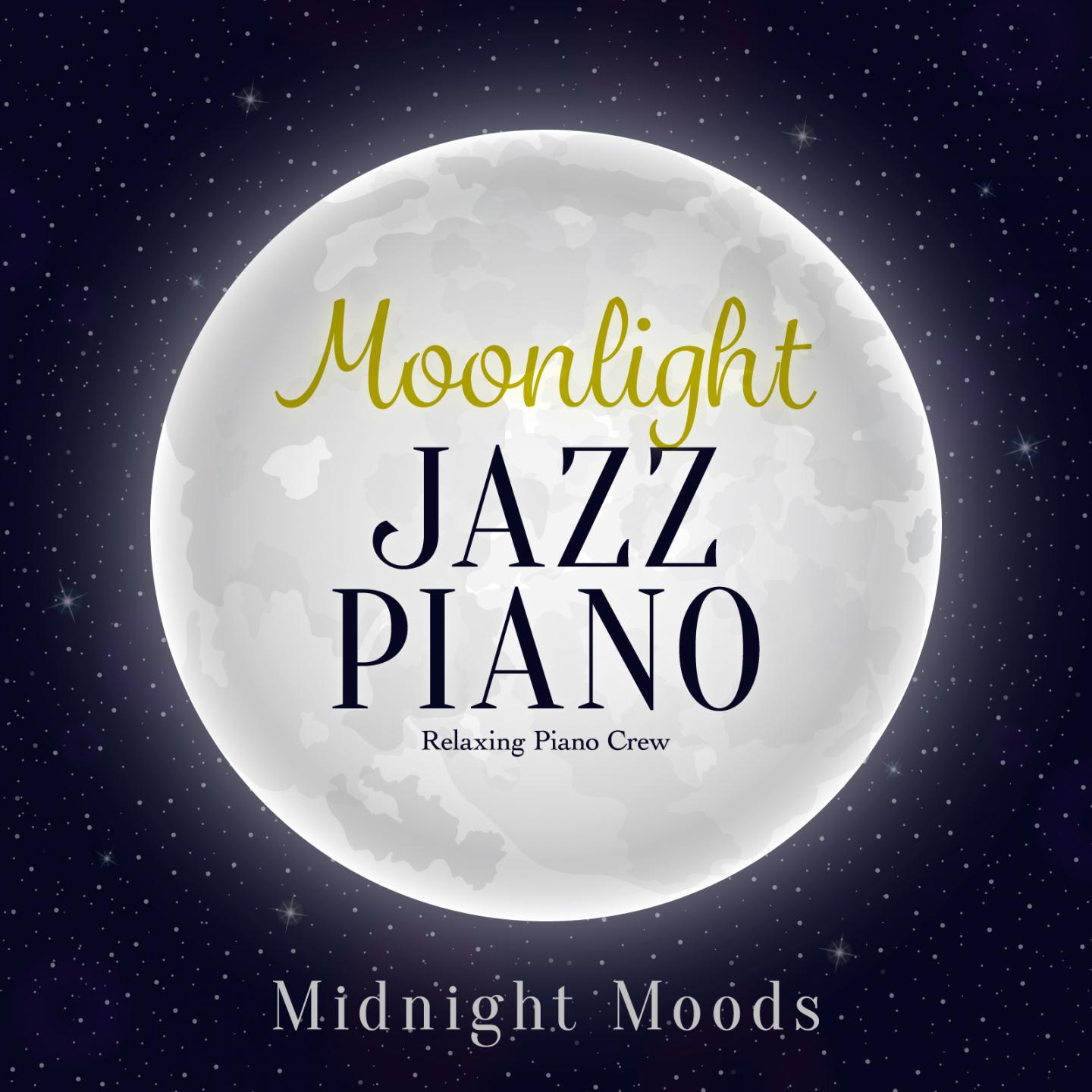 Moonlight Jazz Piano - Midnight Moods-