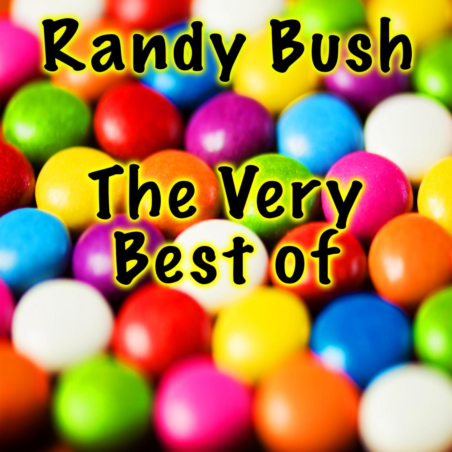 Randy Bush Very Best Of