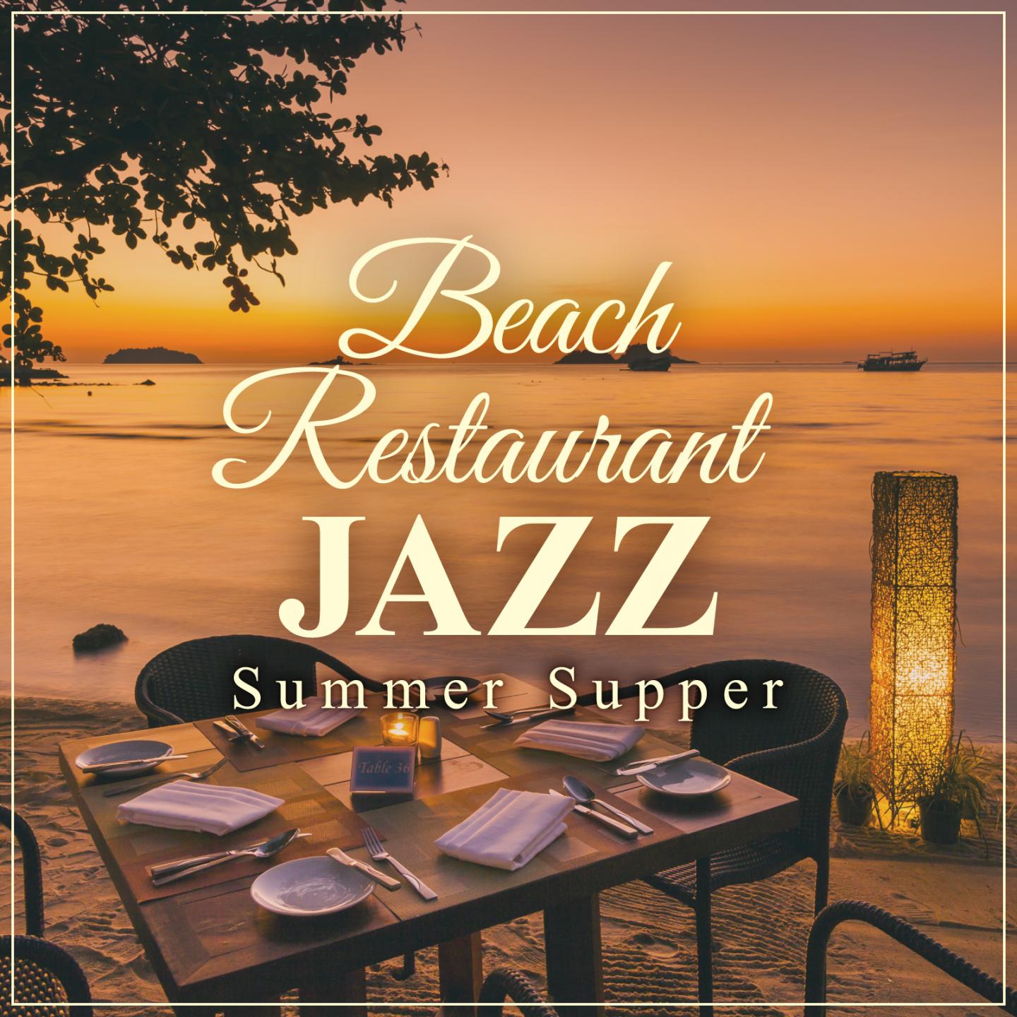 Beach Restaurant Jazz - Summer Supper