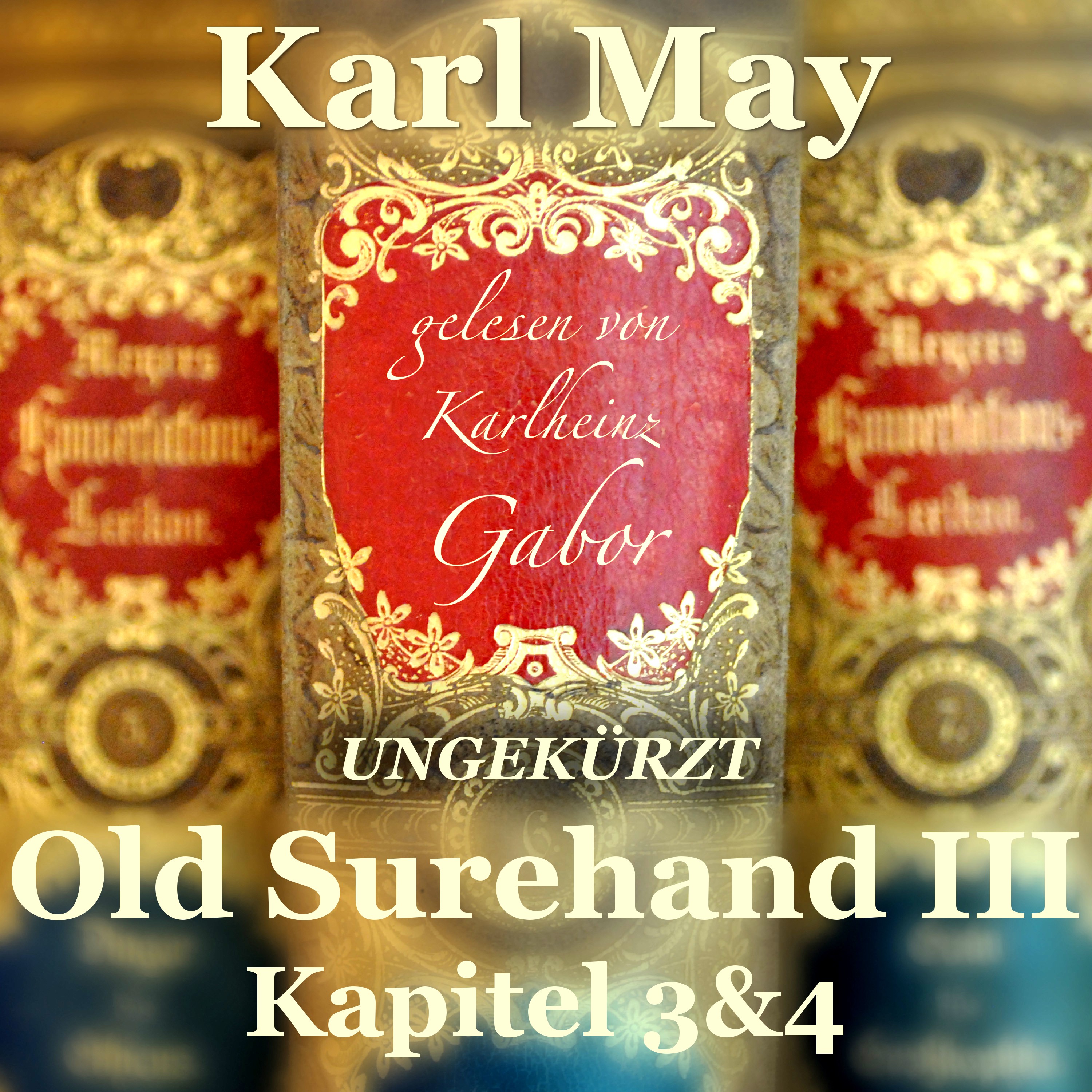 Old Surehand III (Kapitel 3 & 4)