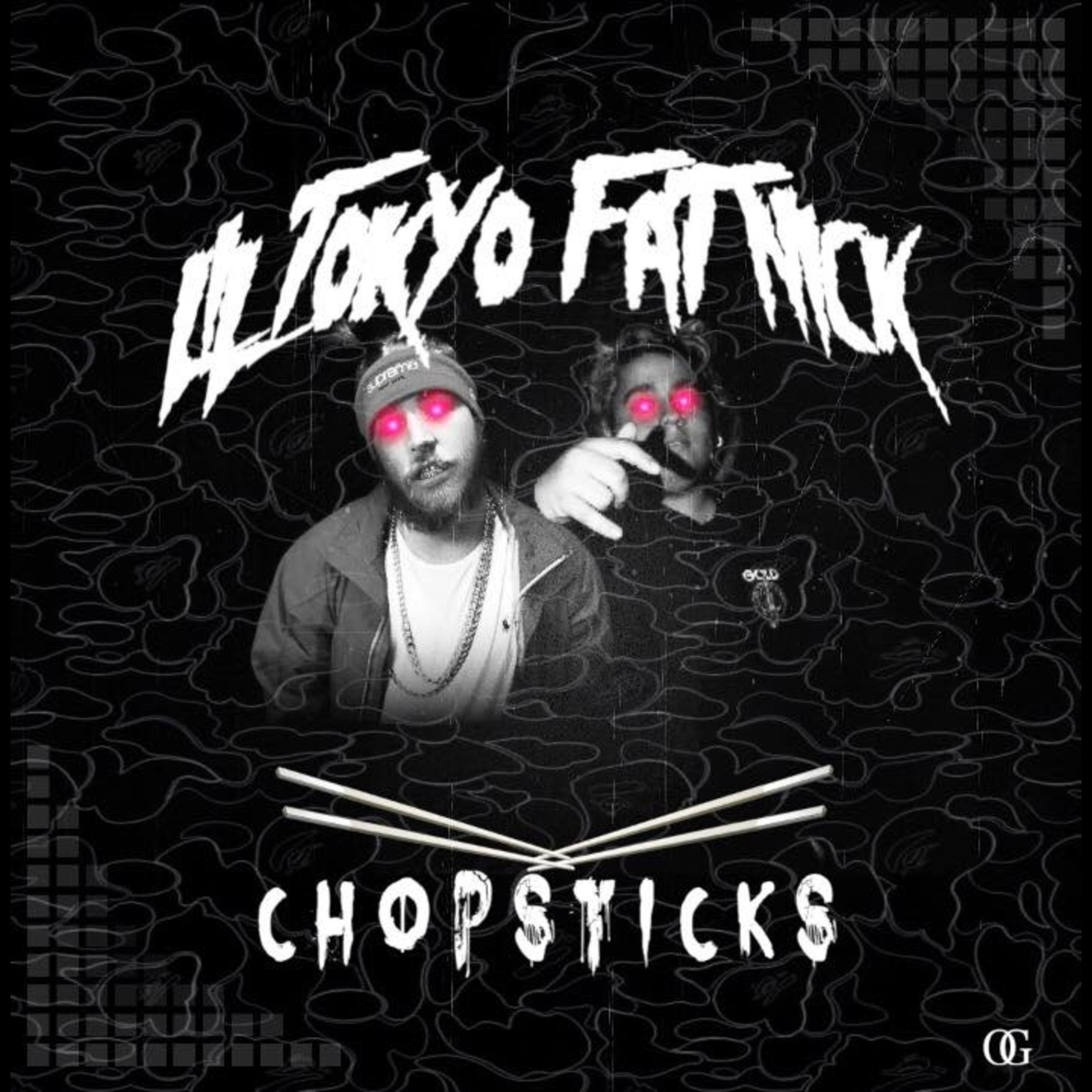 CHOPSTICKS ft. FAT NICK (prod. Mr Sisco)