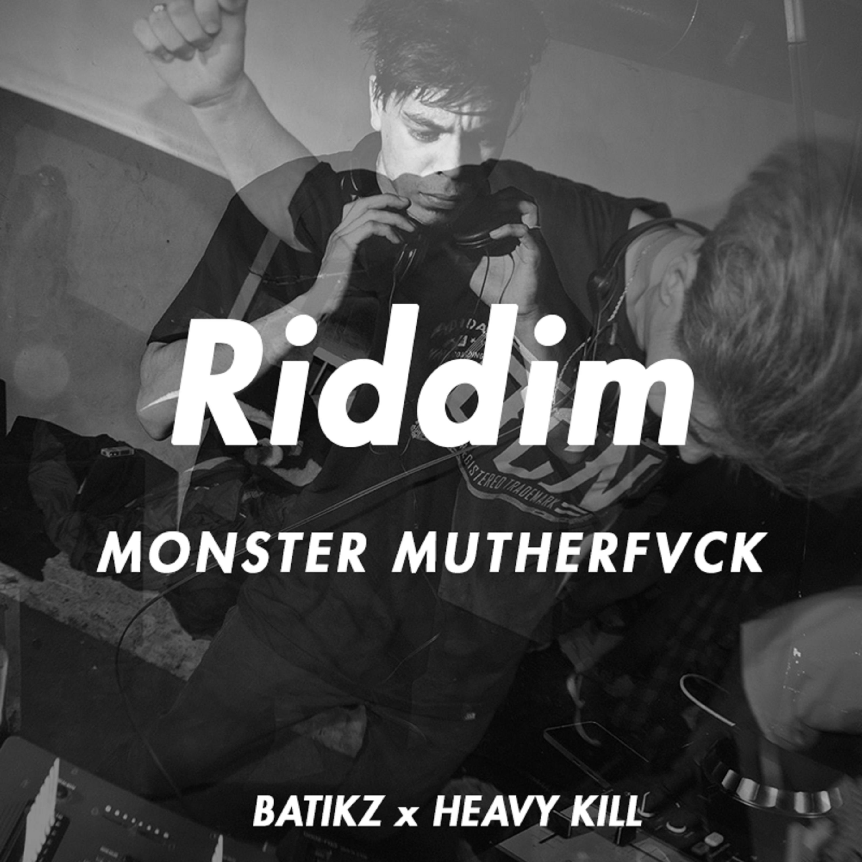 RIDDIM MONSTER MUTHERFVCK