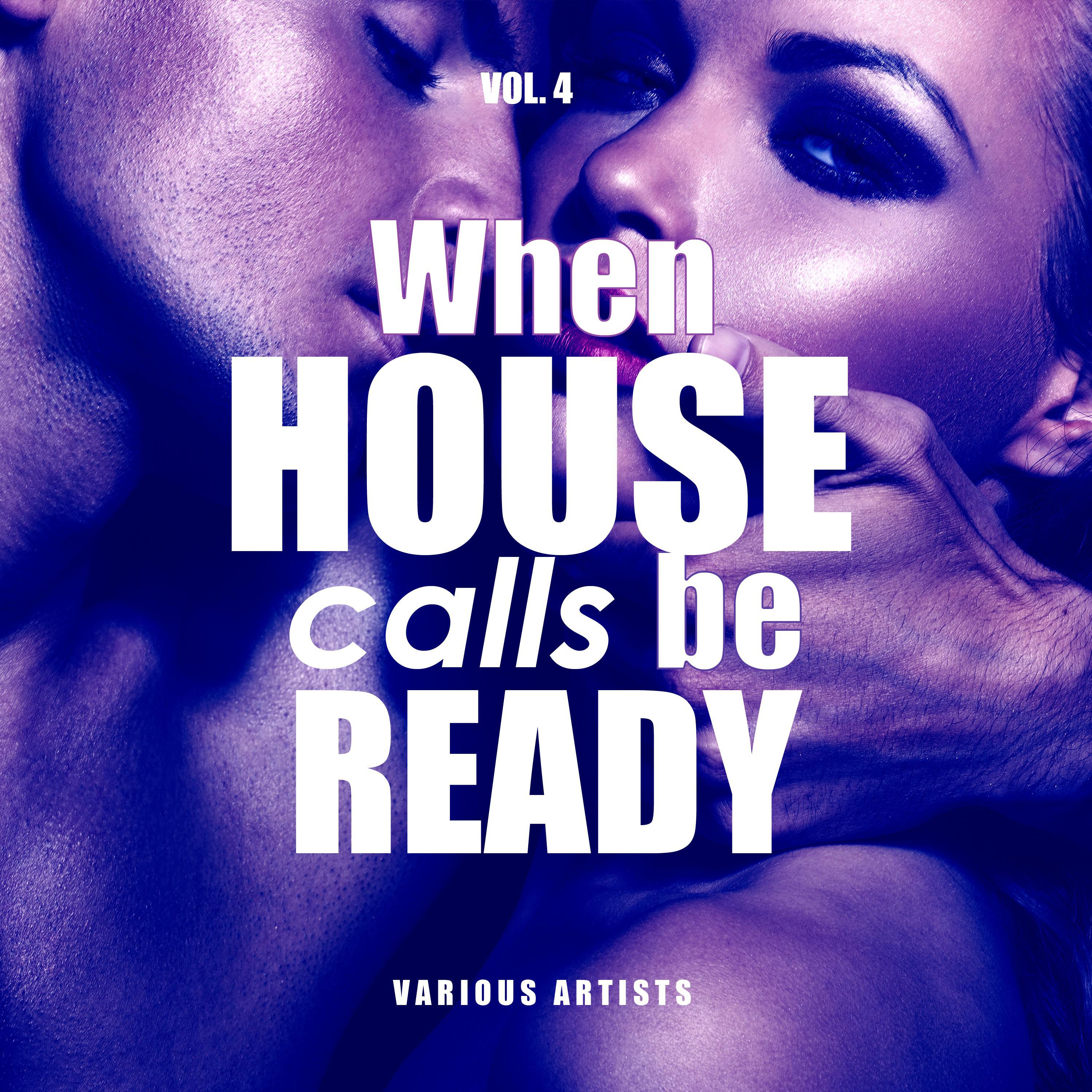 When House Calls Be Ready, Vol. 4