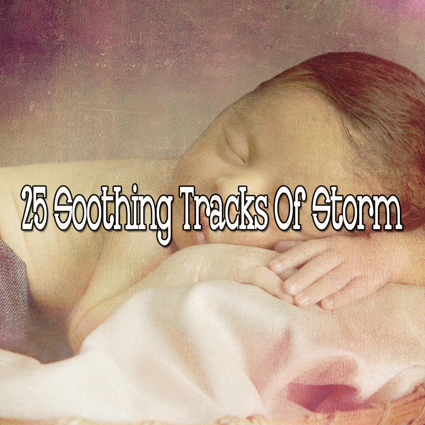 25 Soothing Tracks Of Storm