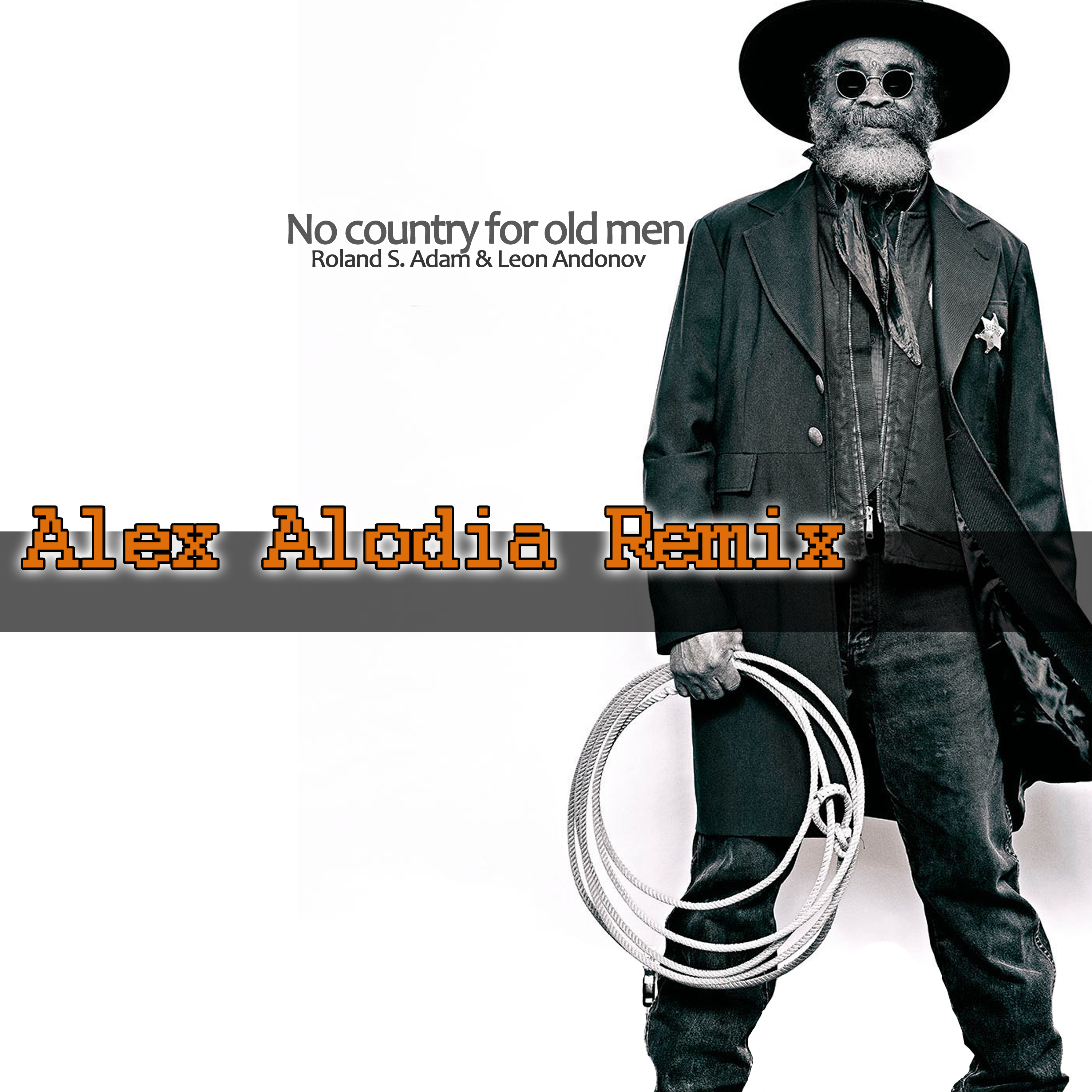 No Country for Old Men (Remix By Alex Alodia)