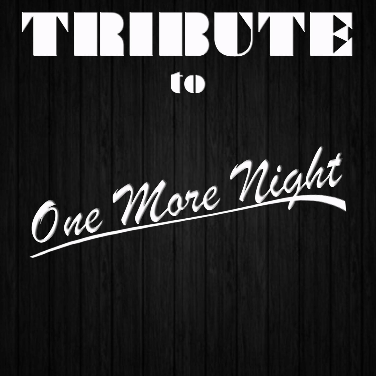 One More Night (Tribute to Maroon 5)