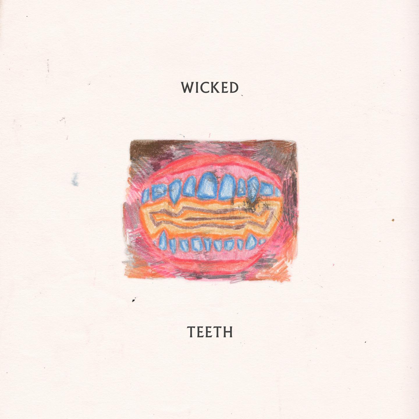 Wicked Teeth (Solo Session)