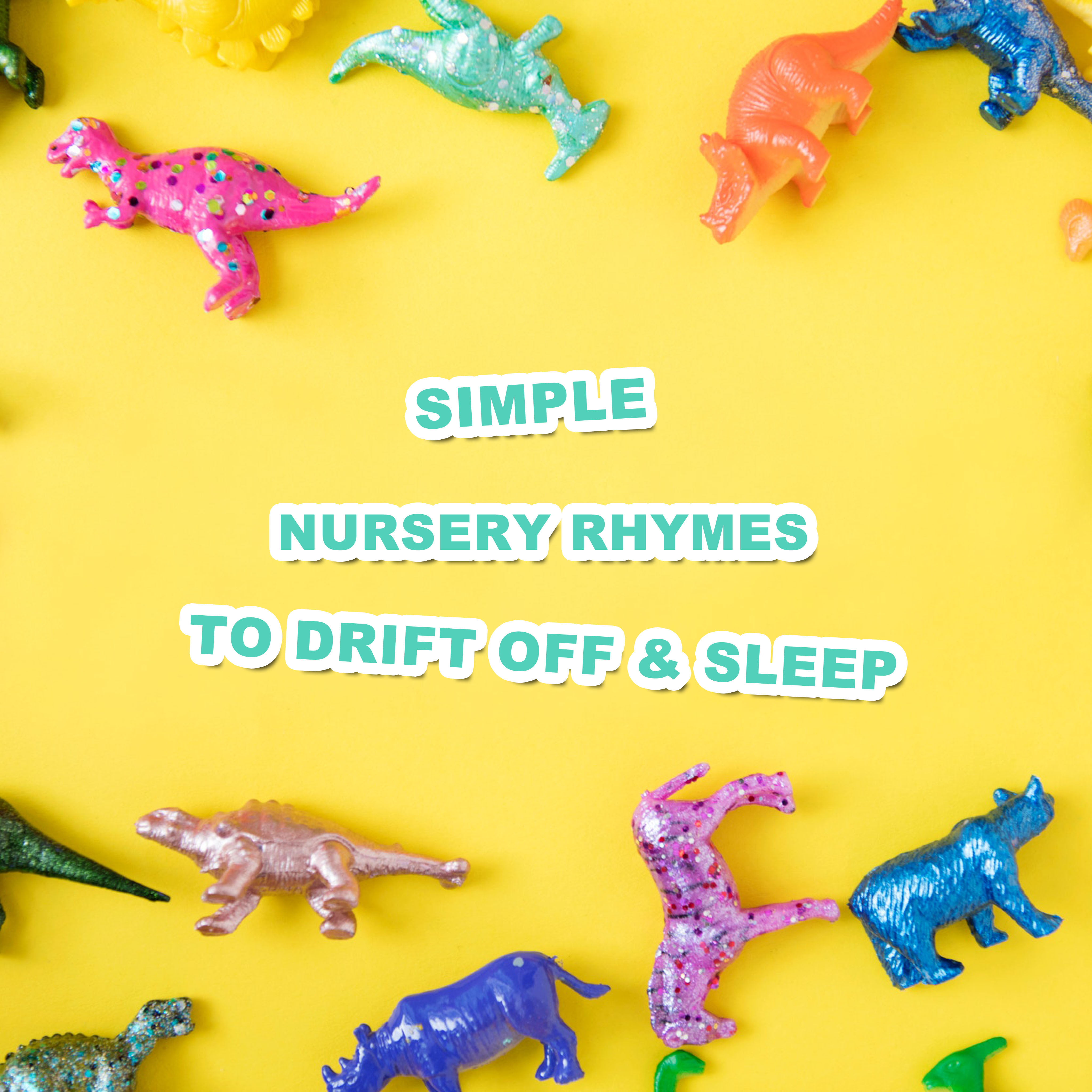 2018 Simple Nursery Rhymes to Drift Off & Sleep