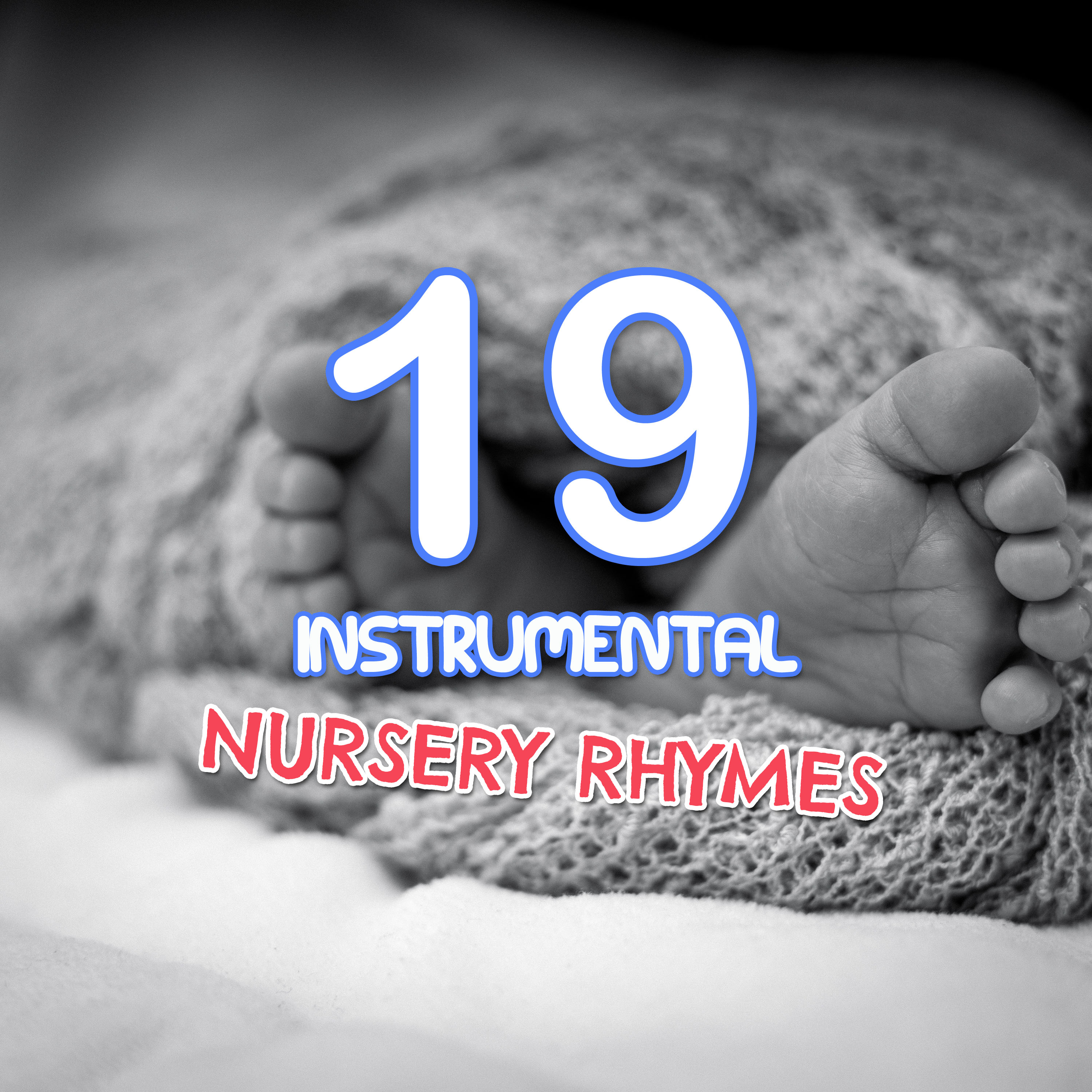 19 Instrumental Nursery Rhymes for Long Car Journeys