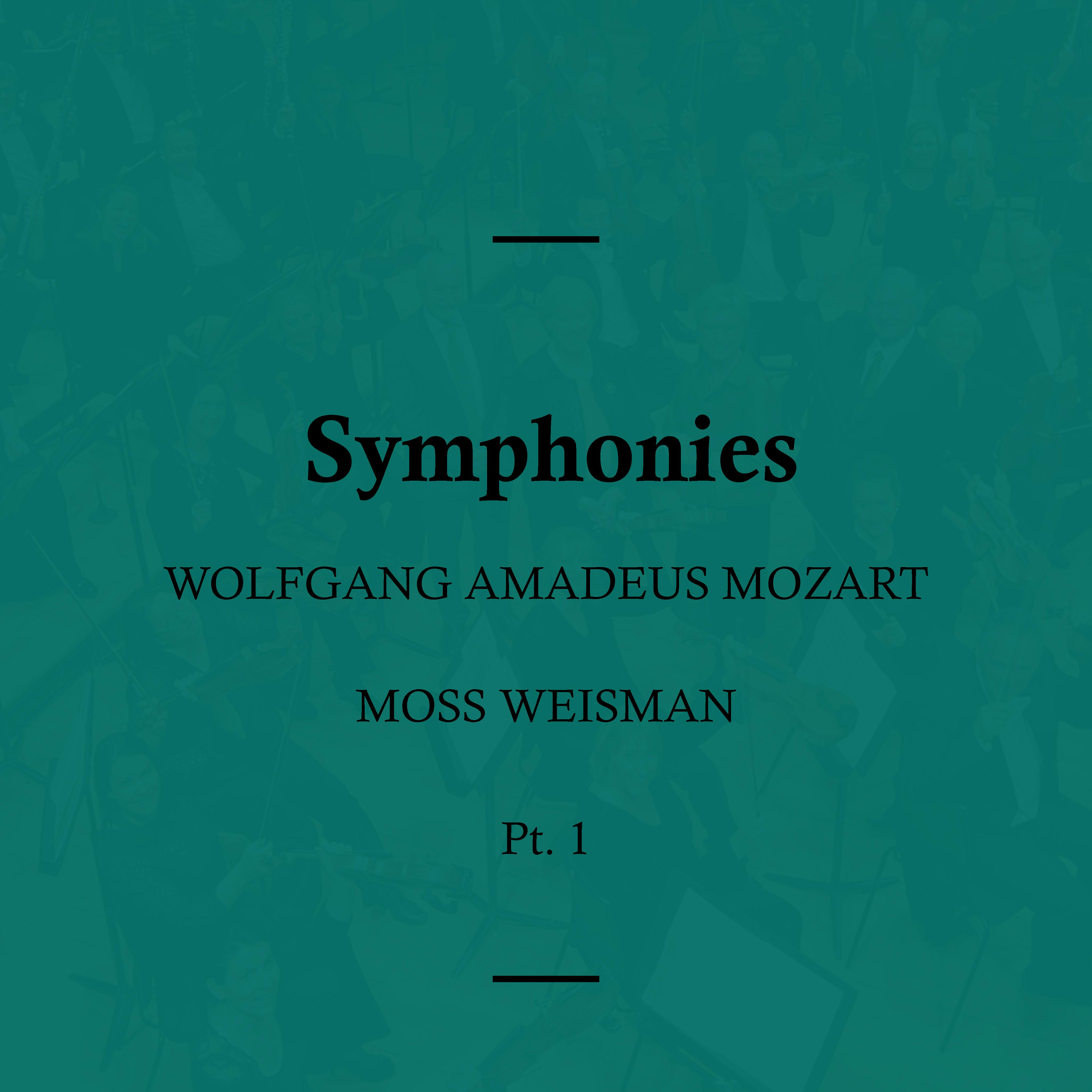 Mozart: Symphonies, Pt. 1