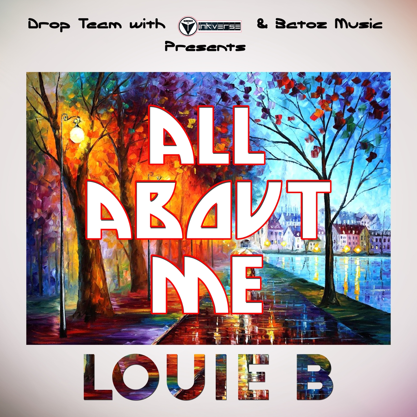 All About Me (Drop Team, Inkverse & Batoz Music Presents)