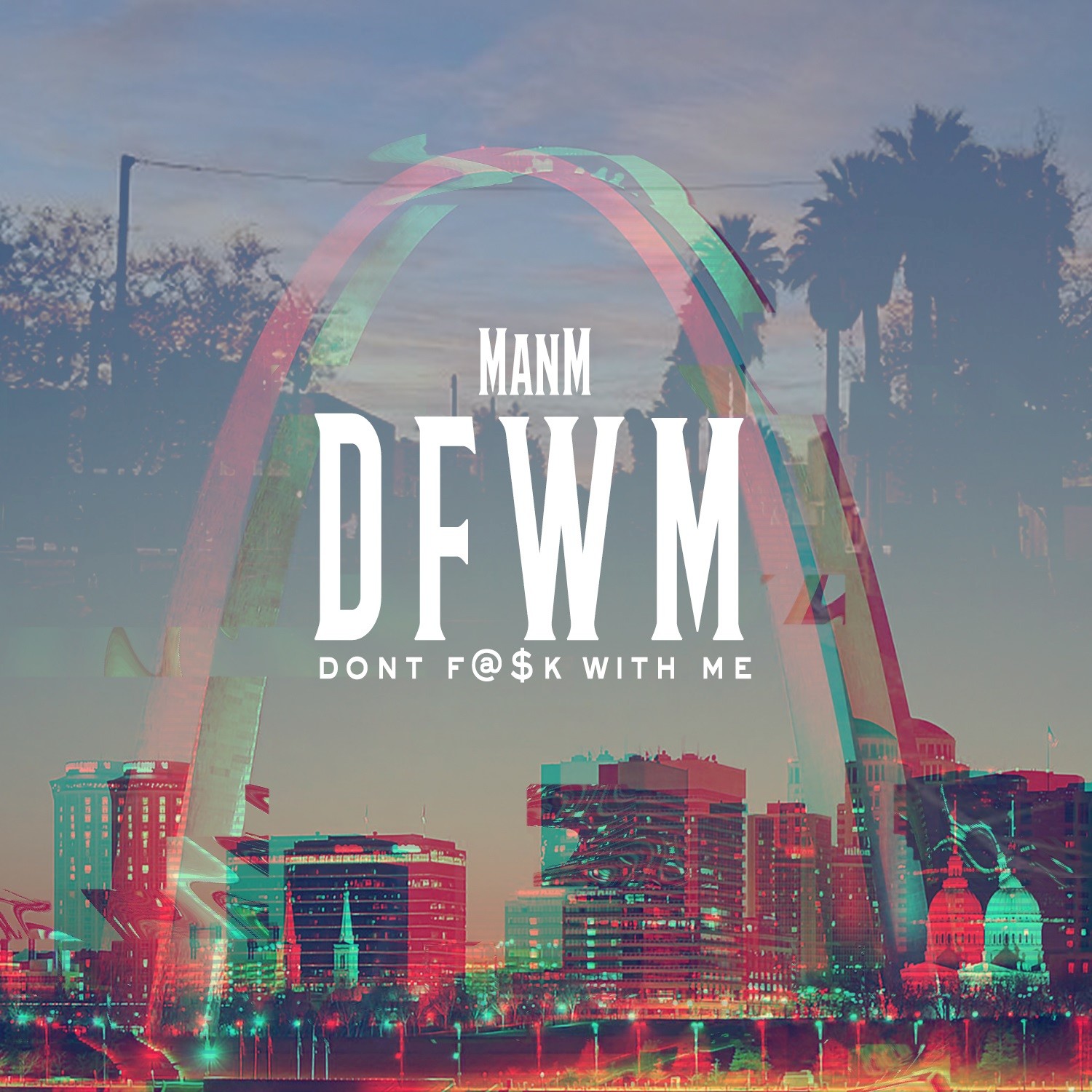 DFWM: Don’t **** with Me