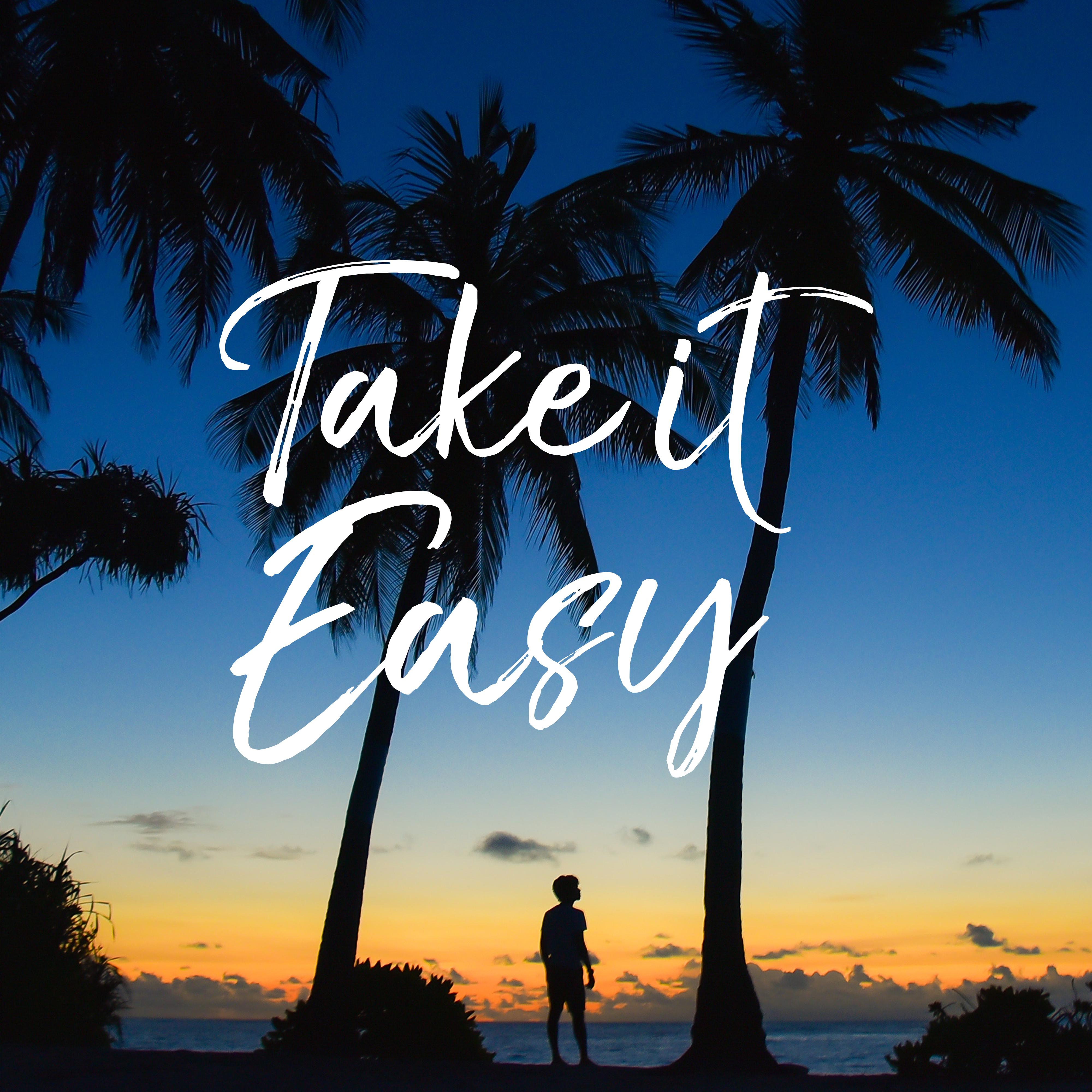 Take it Easy: Chillout Ambient
