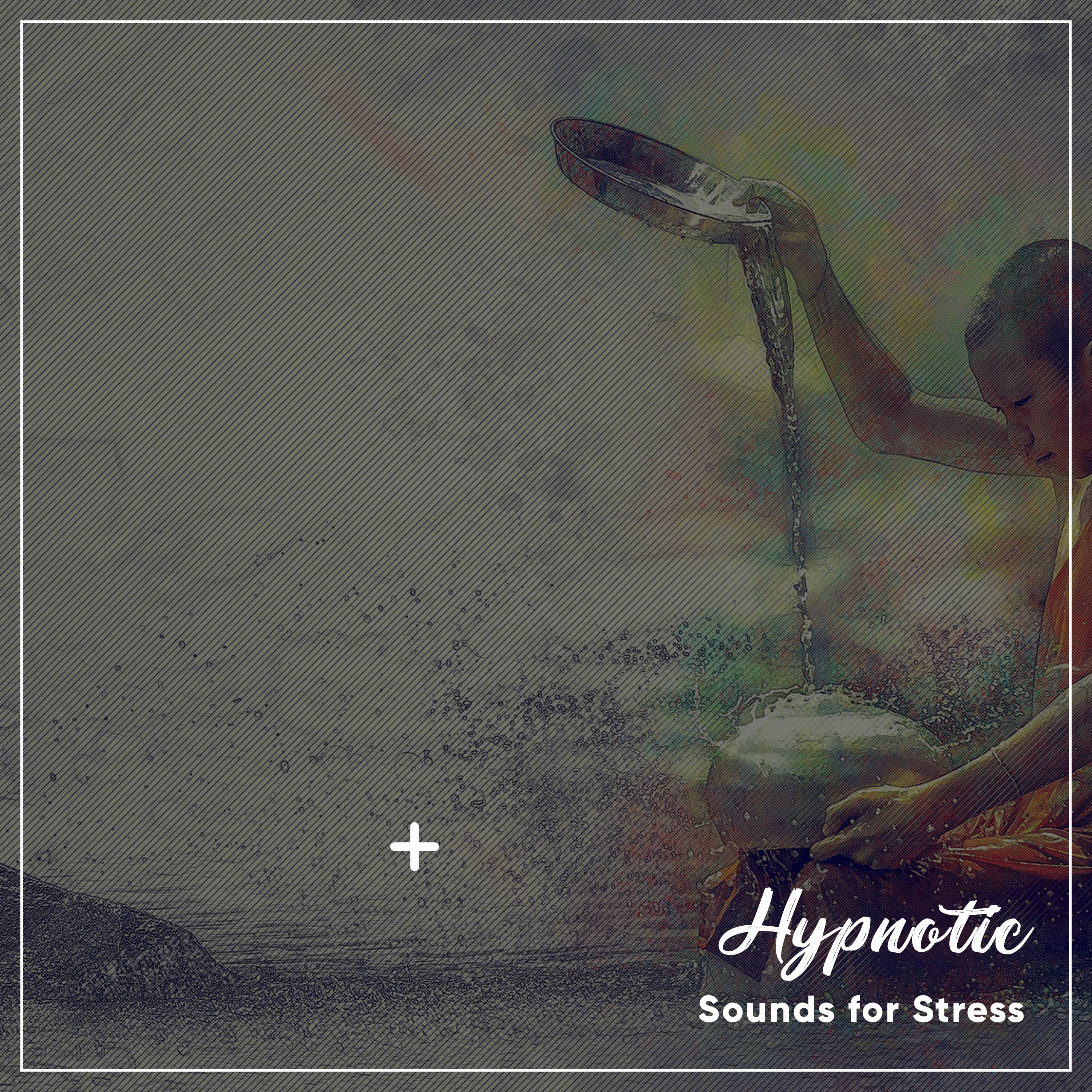 14 Hypnotic Sounds for Stress