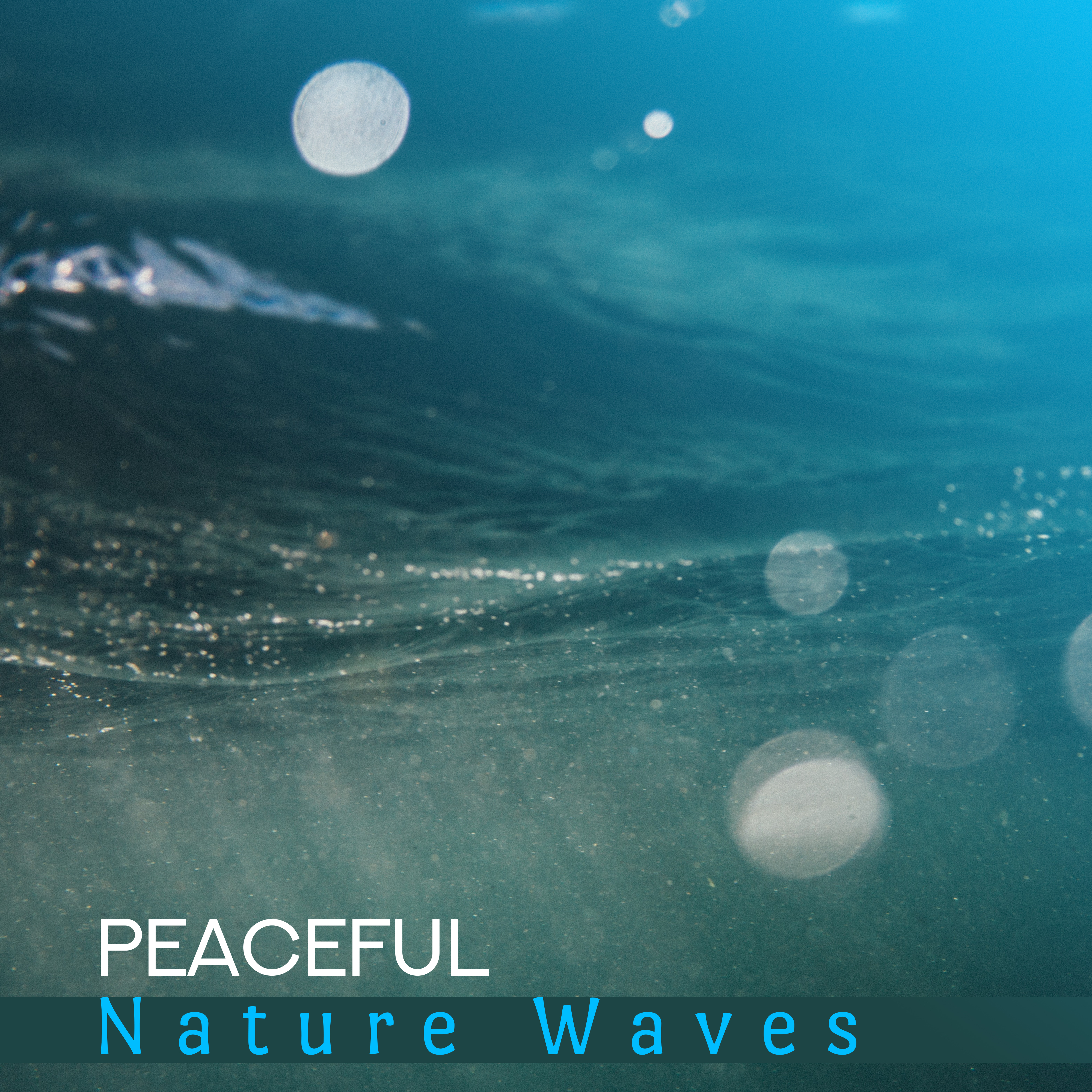 Peaceful Nature Waves – Soothing Sounds, Easy Listening, Nature Therapy, Peaceful Music, Inner Harmony