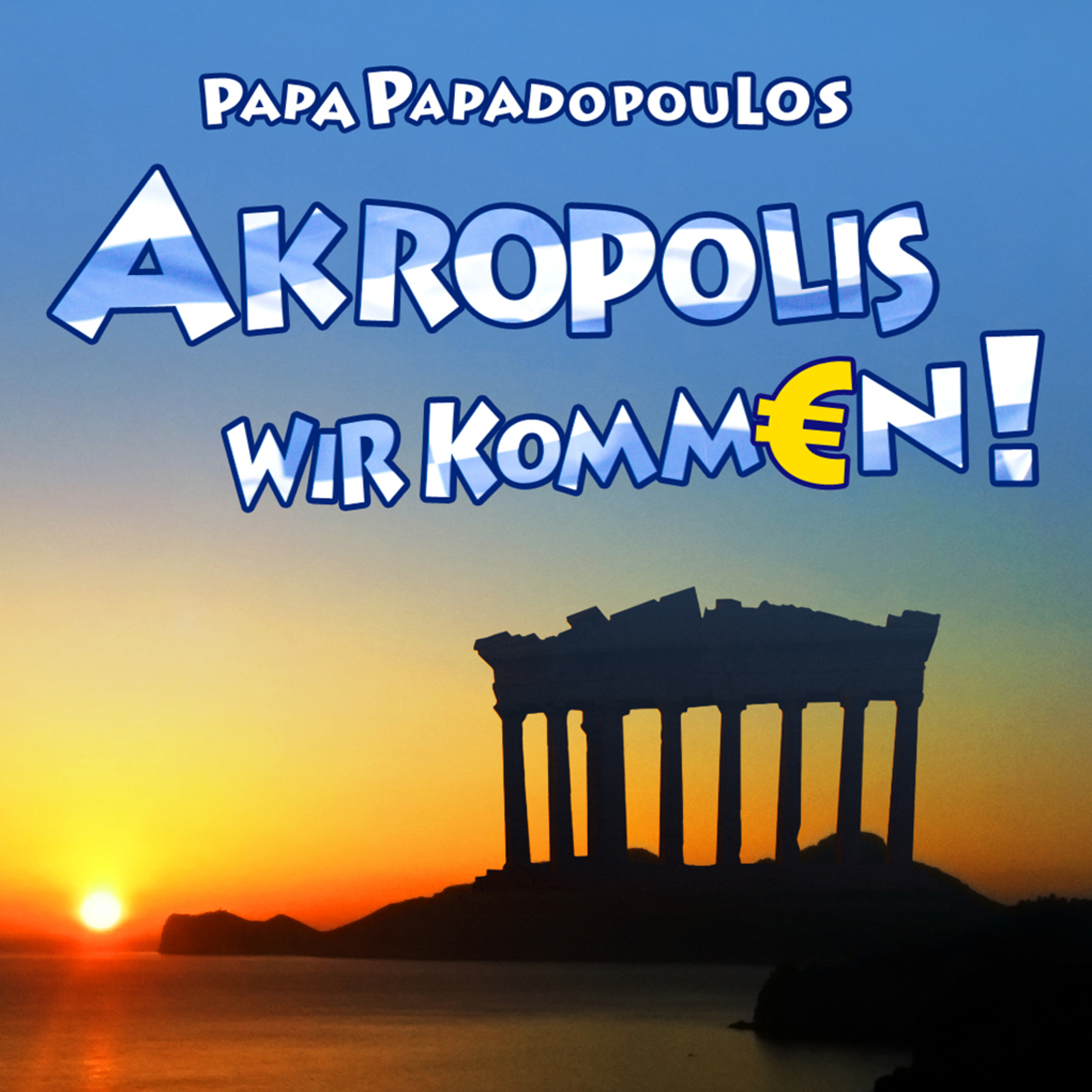 Akropolis wir komm€n!