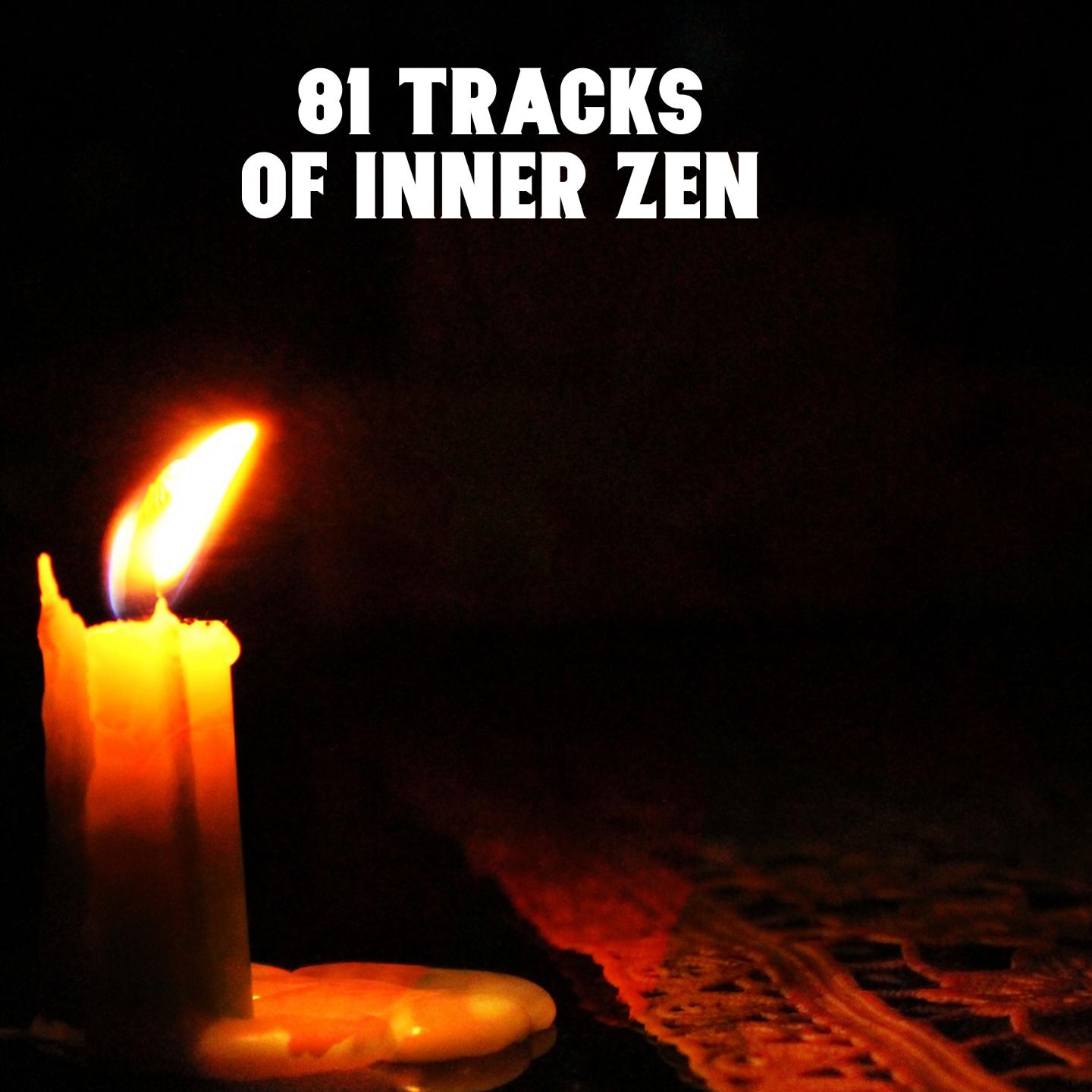 81 Tracks Of Inner Zen