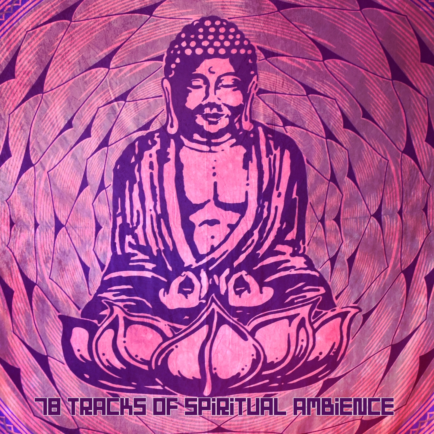 78 Tracks Of Spiritual Ambience