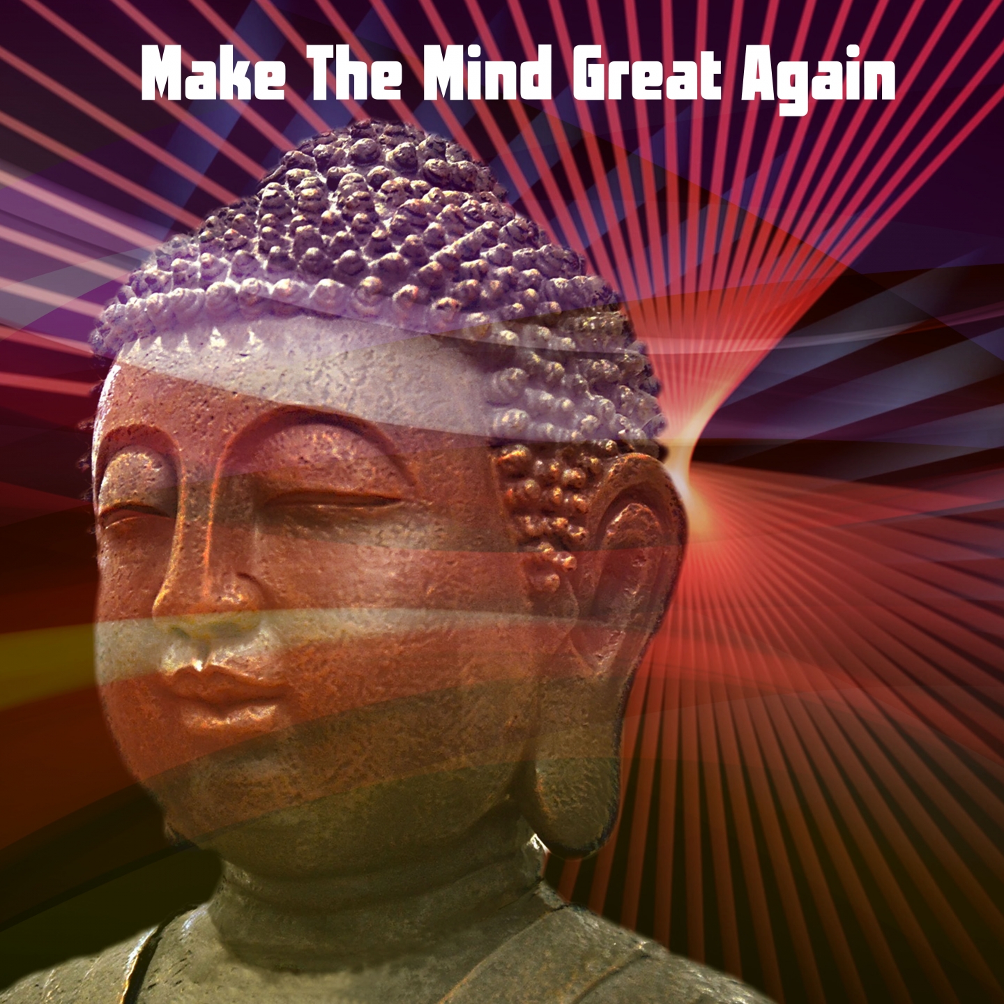 Make The Mind Great Again