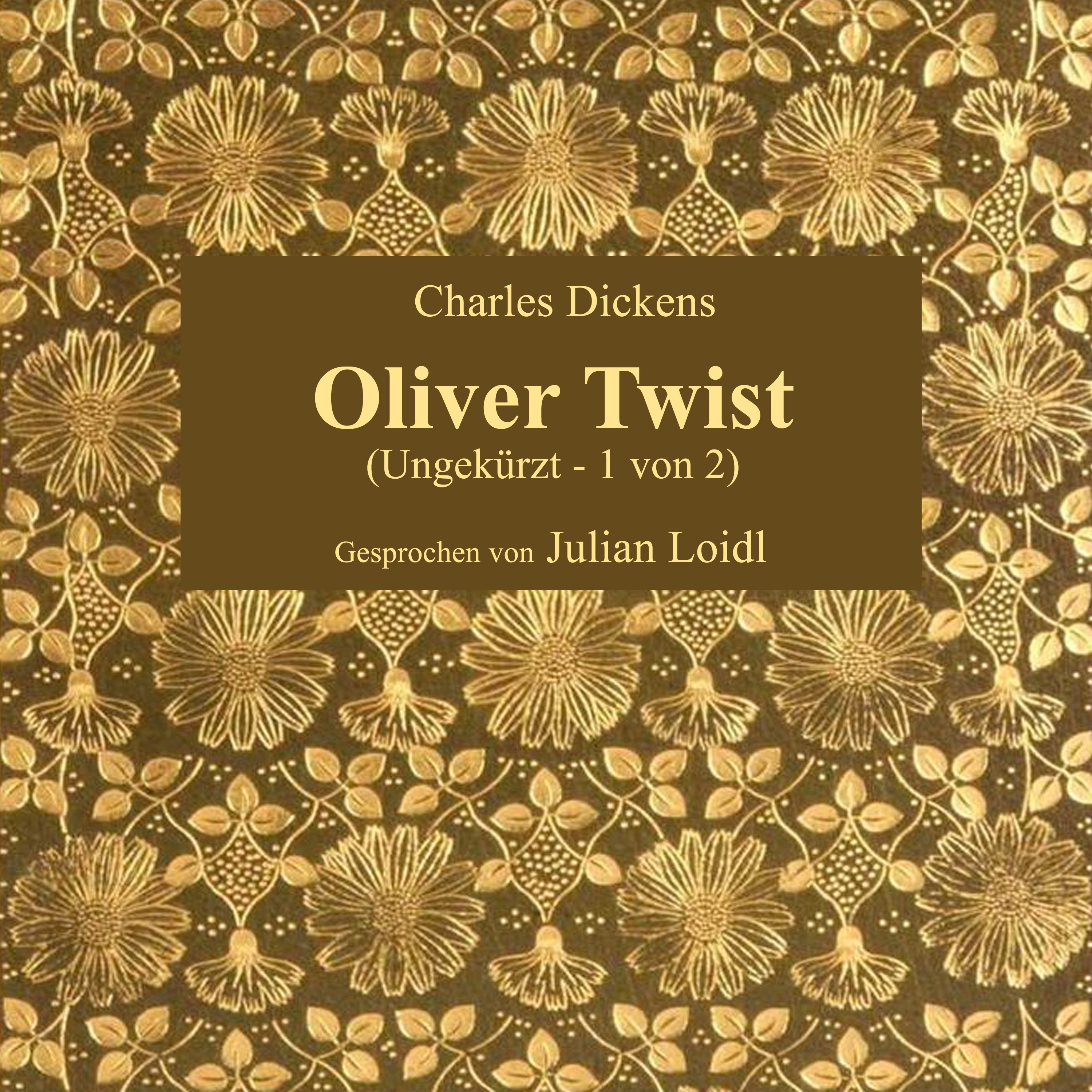 Oliver Twist (Ungekürzt - 1 von 2)