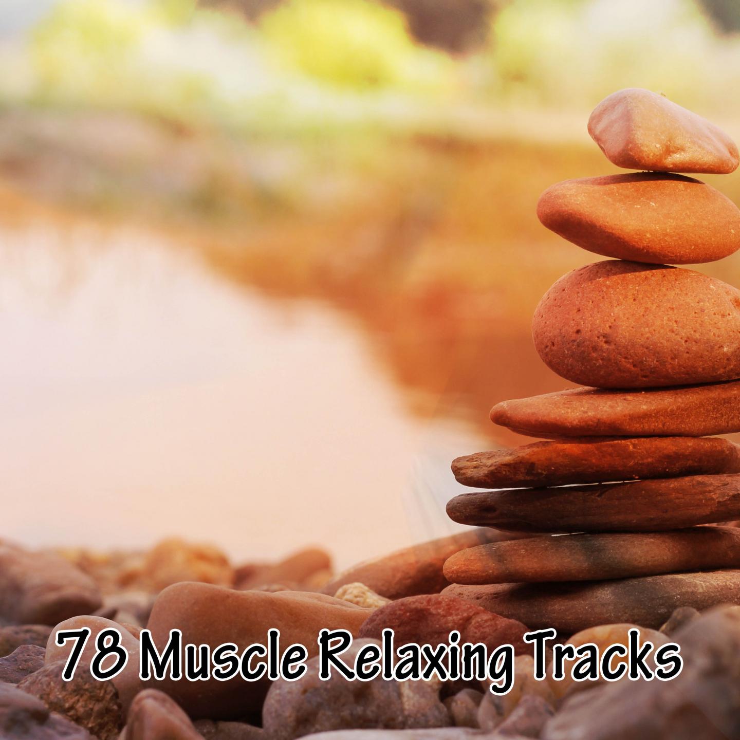78 Muscle Relaxing Tracks