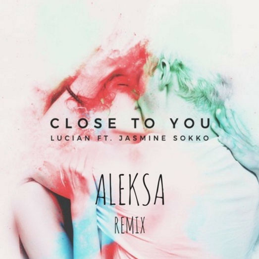 Close to You (Aleksa Remix)