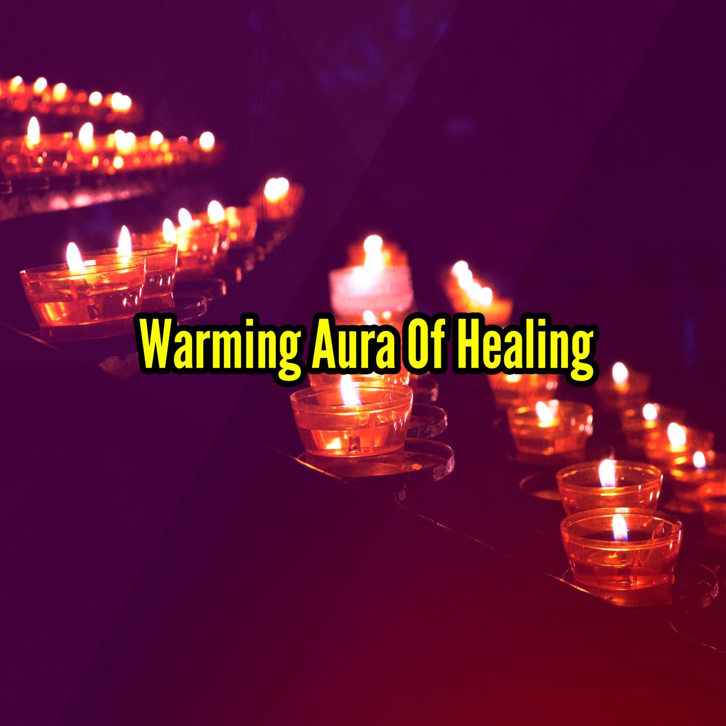 Warming Aura Of Healing