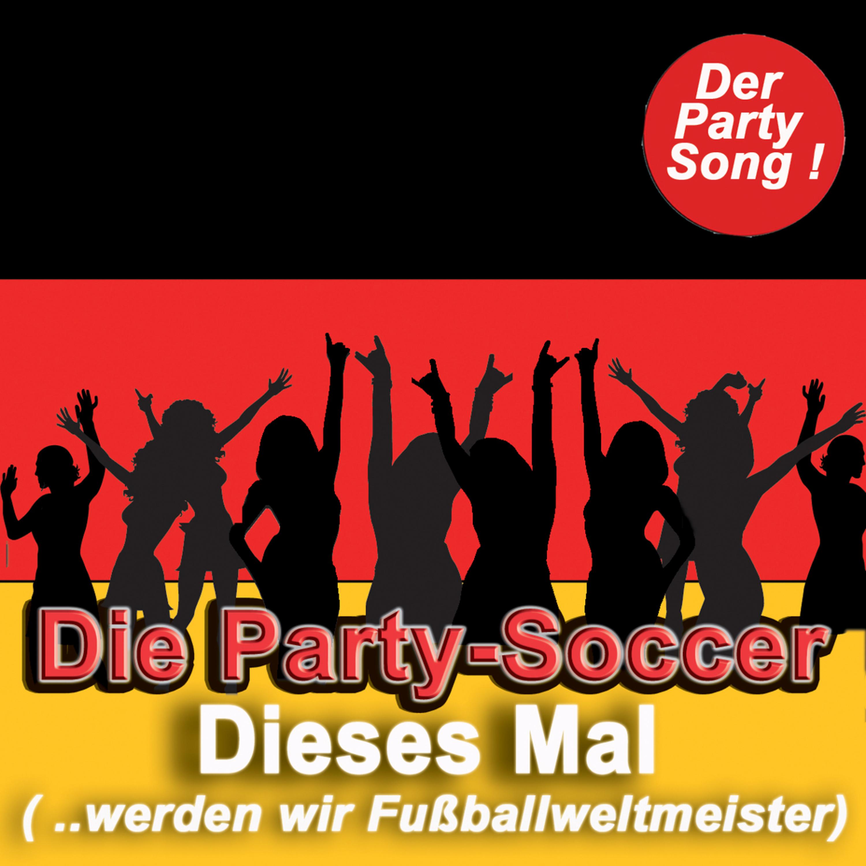 Dieses Mal werden wir Fußballweltmeister (Single Version)