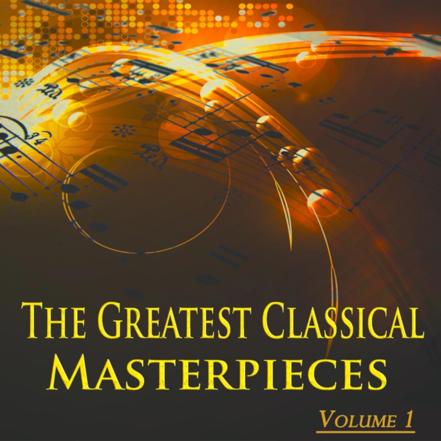 The Greatest Classical Masterpieces, Vol. 1