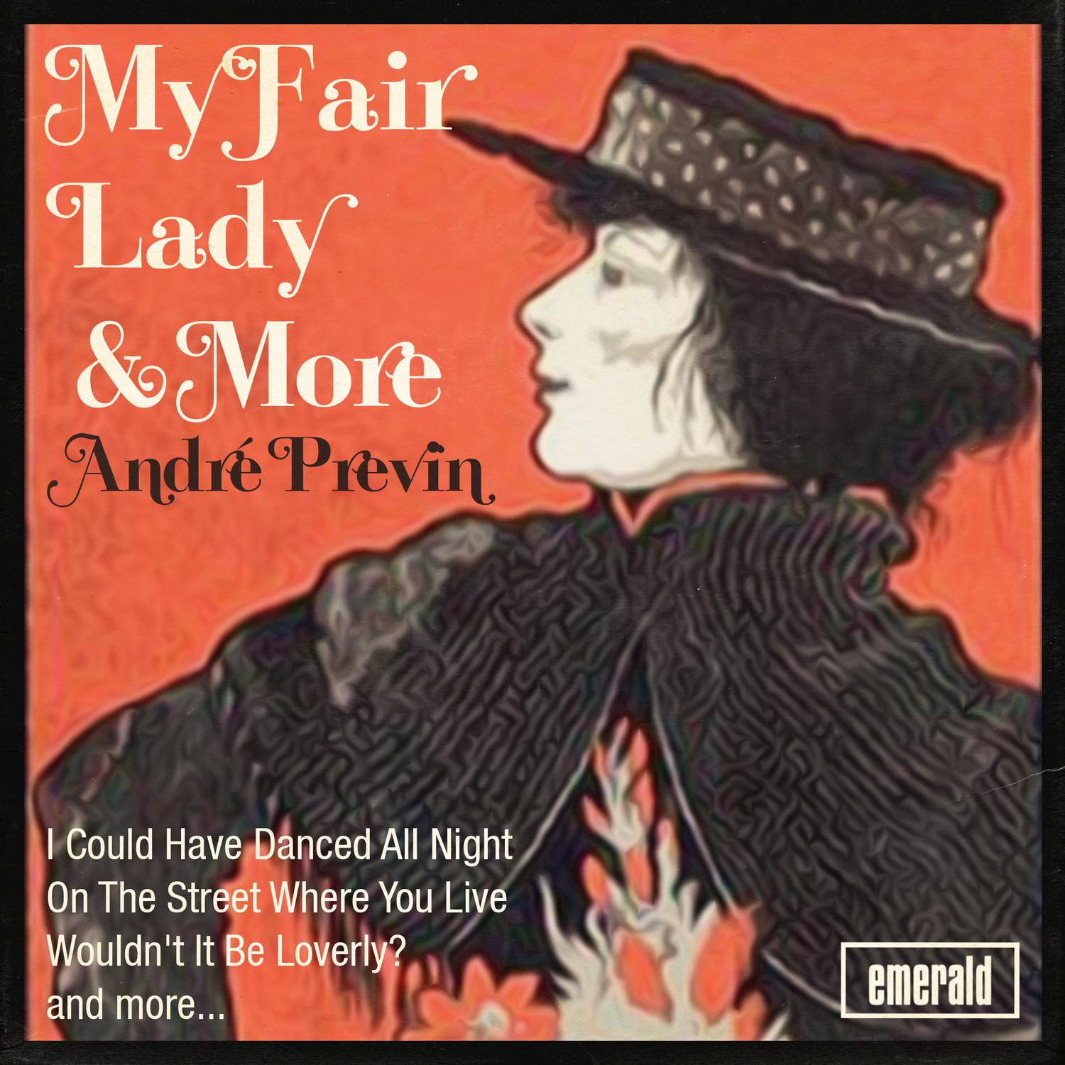 My Fair Lady & More