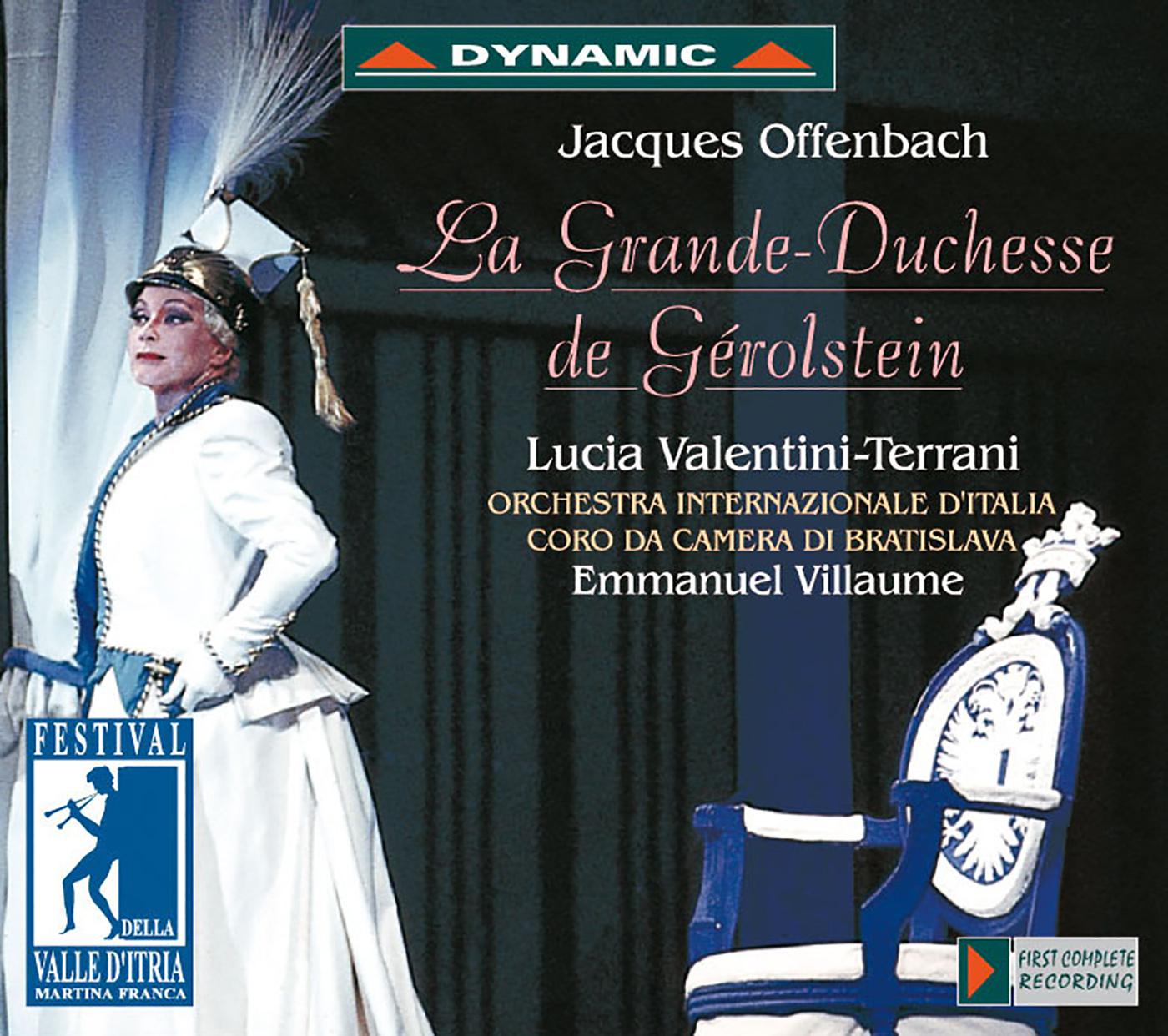 OFFENBACH, J.: Grande-Duchesse de Gérolstein (La) [Opéra-bouffe] (Valentini-Terrani, Censo, Allemano, Orchestra Internazionale d'Italia, Villaume)