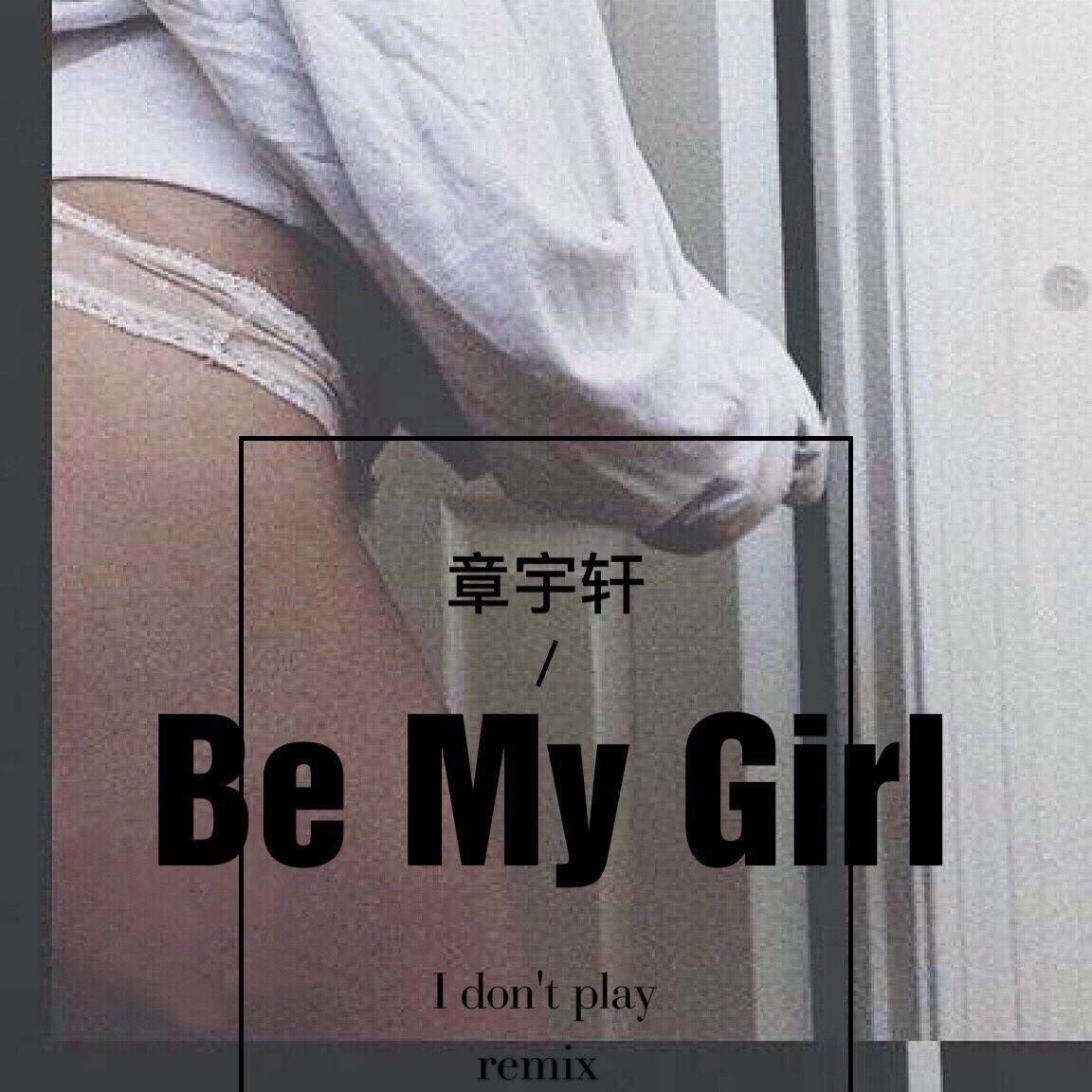 Be My Girl