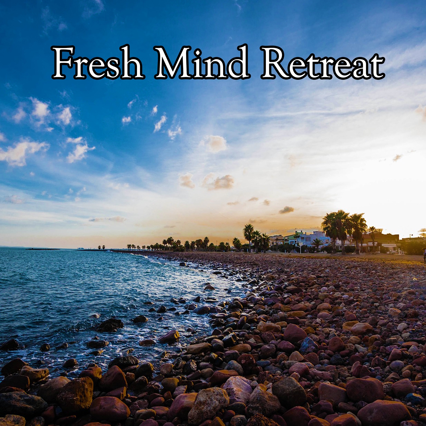 Fresh Mind Retreat