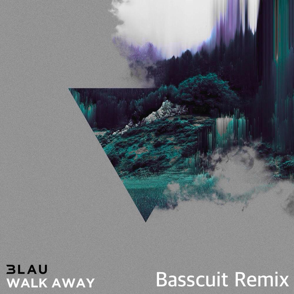 Walk Away(Basscuit Remix)